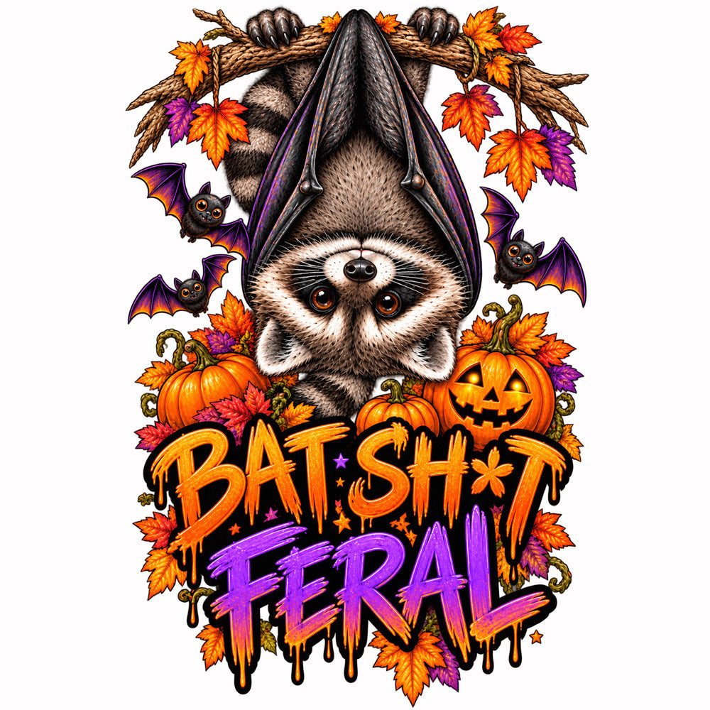 Bat Sh*t Feral
