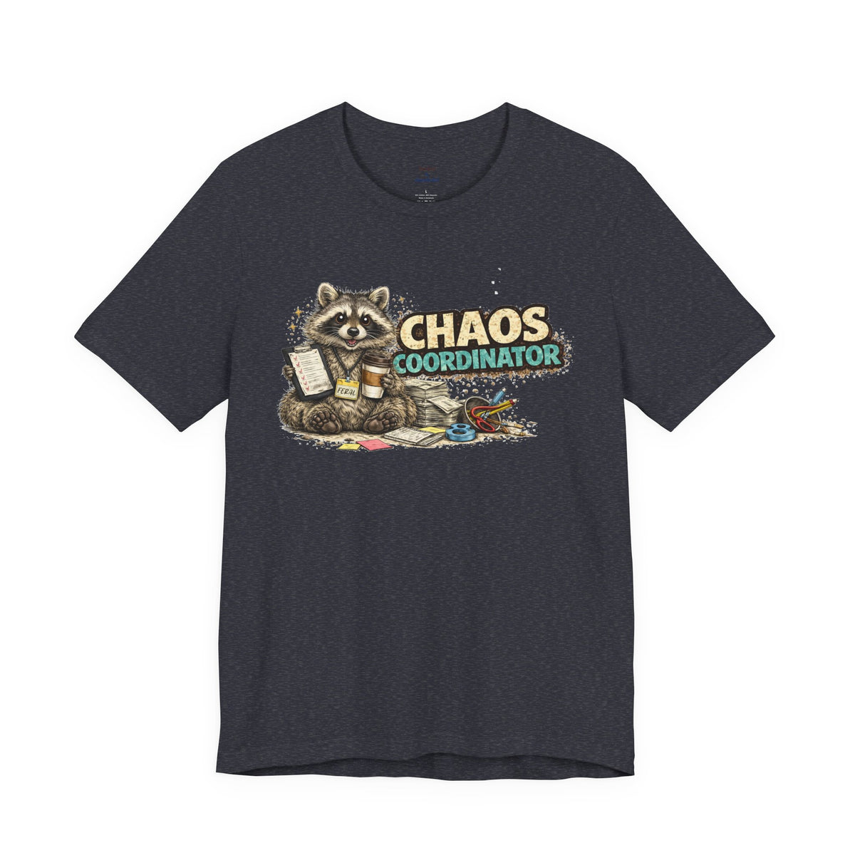 Chaos Coordinator T-Shirt