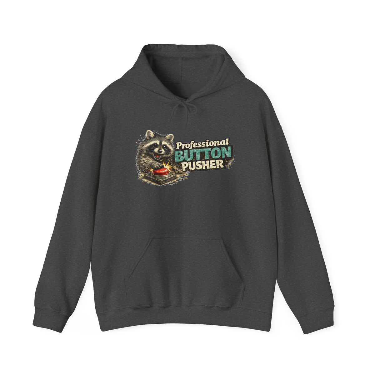 Raccoon "Button Pusher" Hooded Sweatshirt