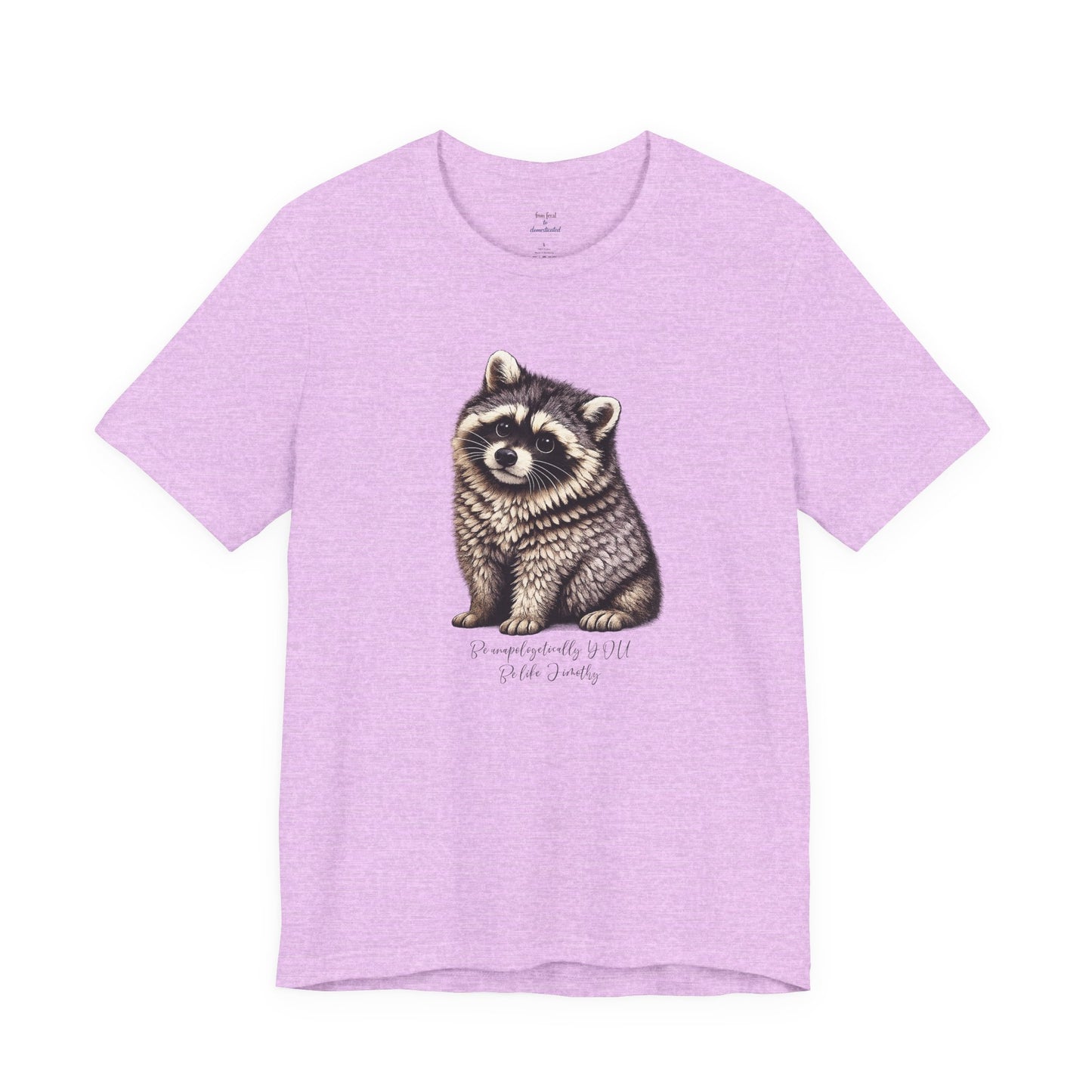 Unapologetically Jimothy Raccoon Tee
