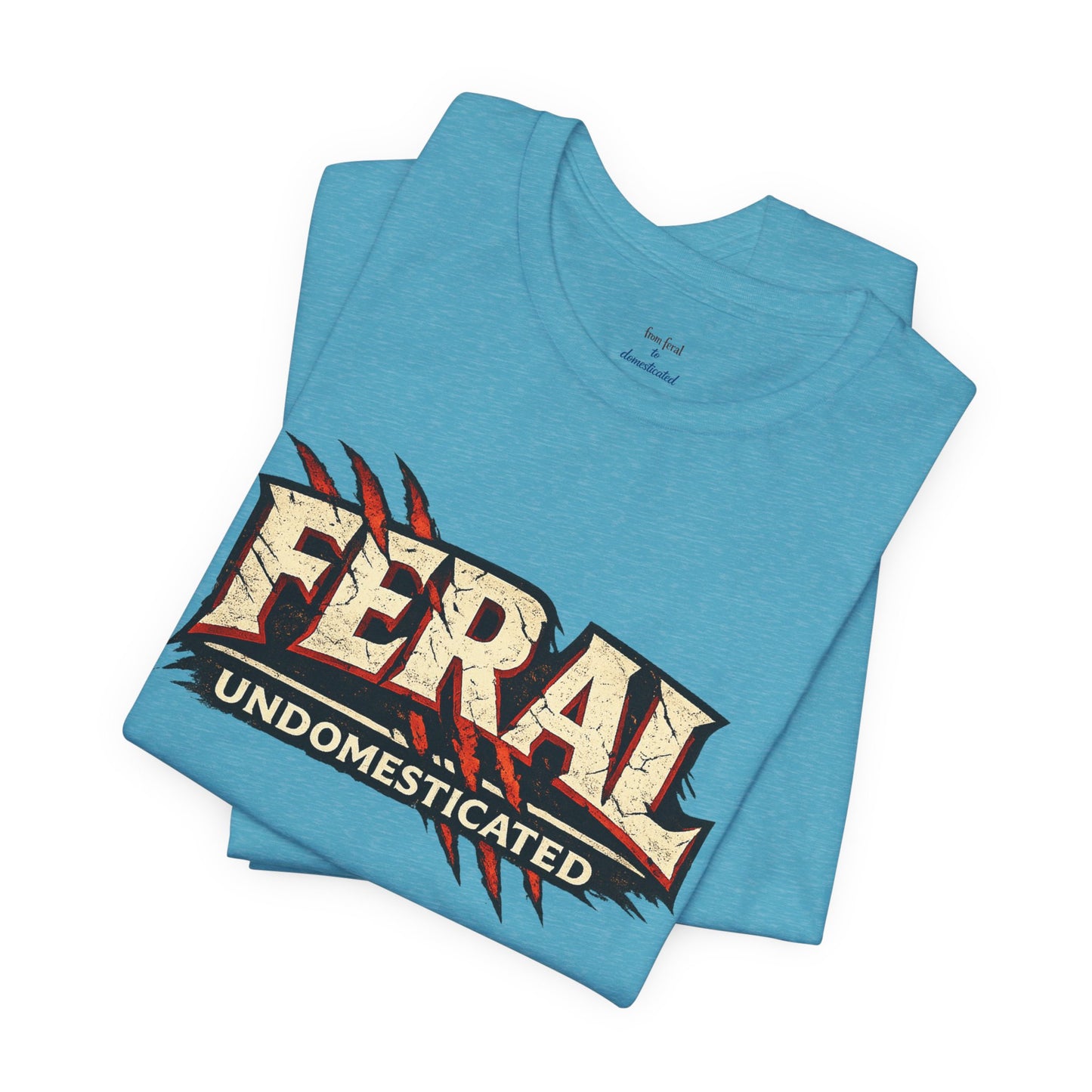 Feral/Undomesticated Tee