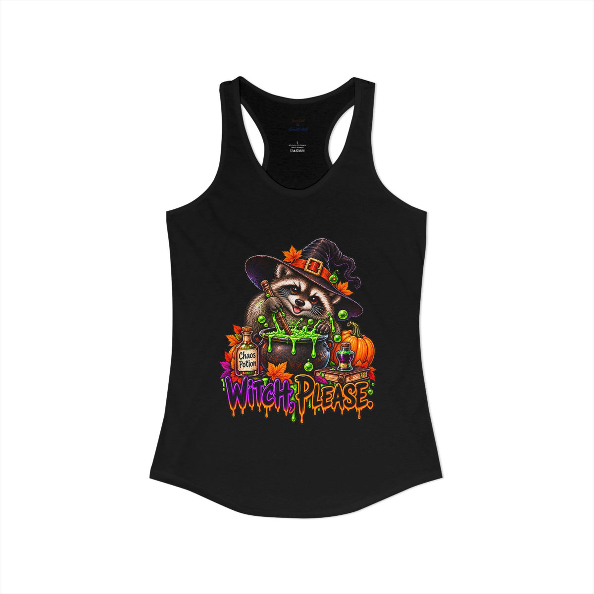 Witch, Please. Raccoon Racerback Tank