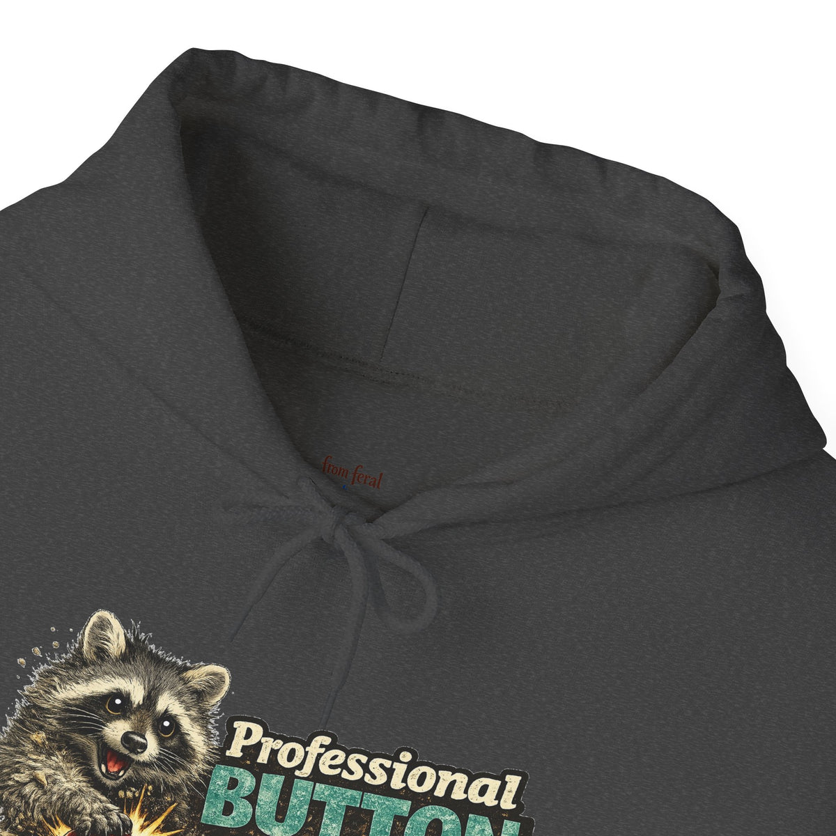 Raccoon "Button Pusher" Hooded Sweatshirt