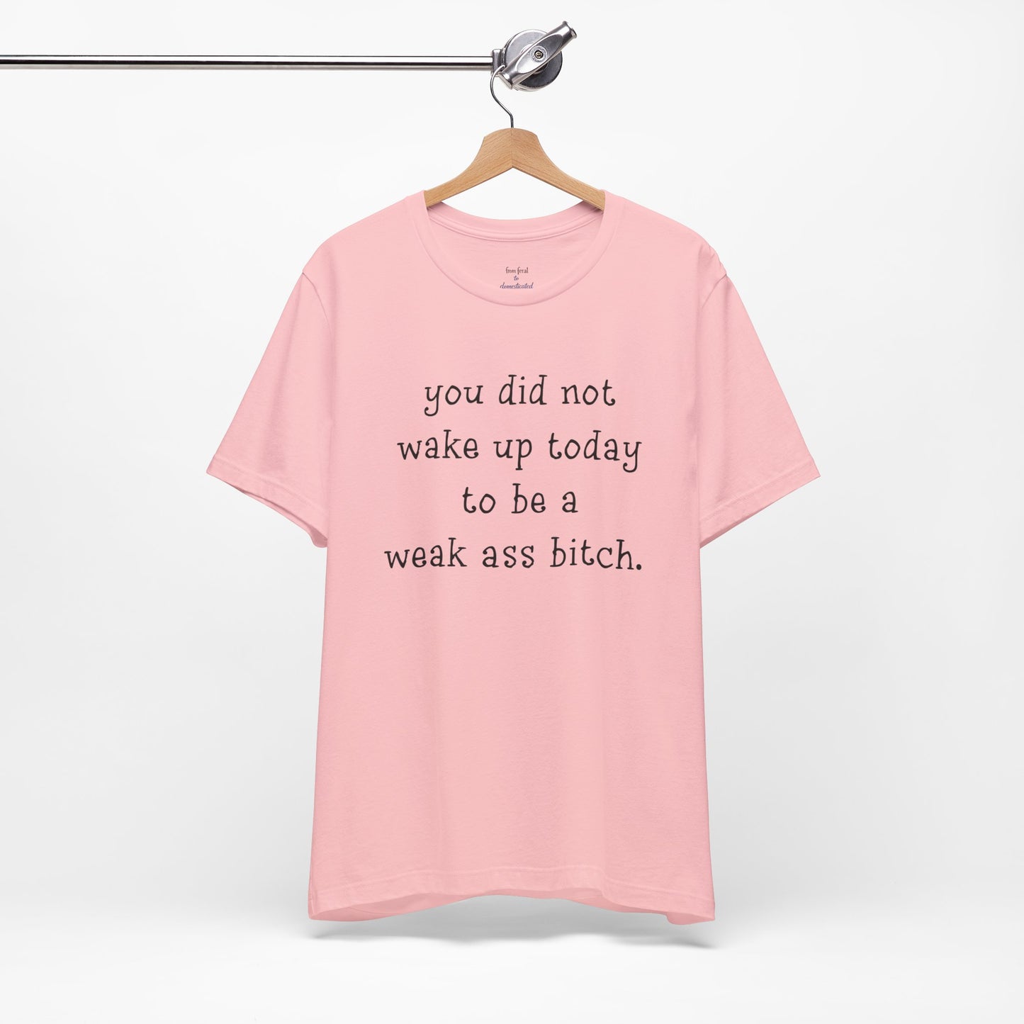 Weakass Tee