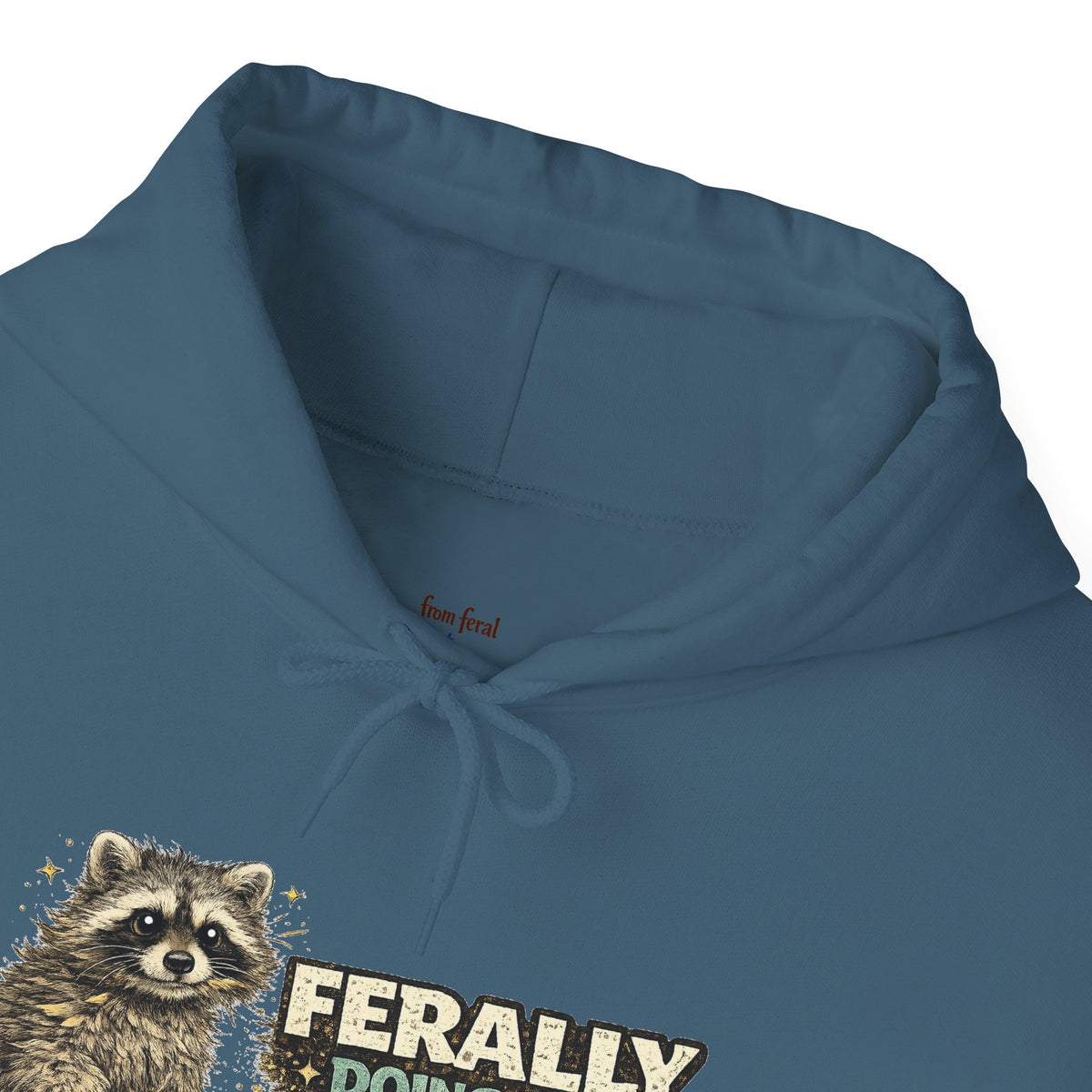 Raccoon "Ferally Doing My Best" Hooded Sweatshirt