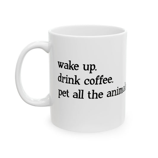 "Wake Up Routine" Ceramic Mug  (11oz & 15oz)