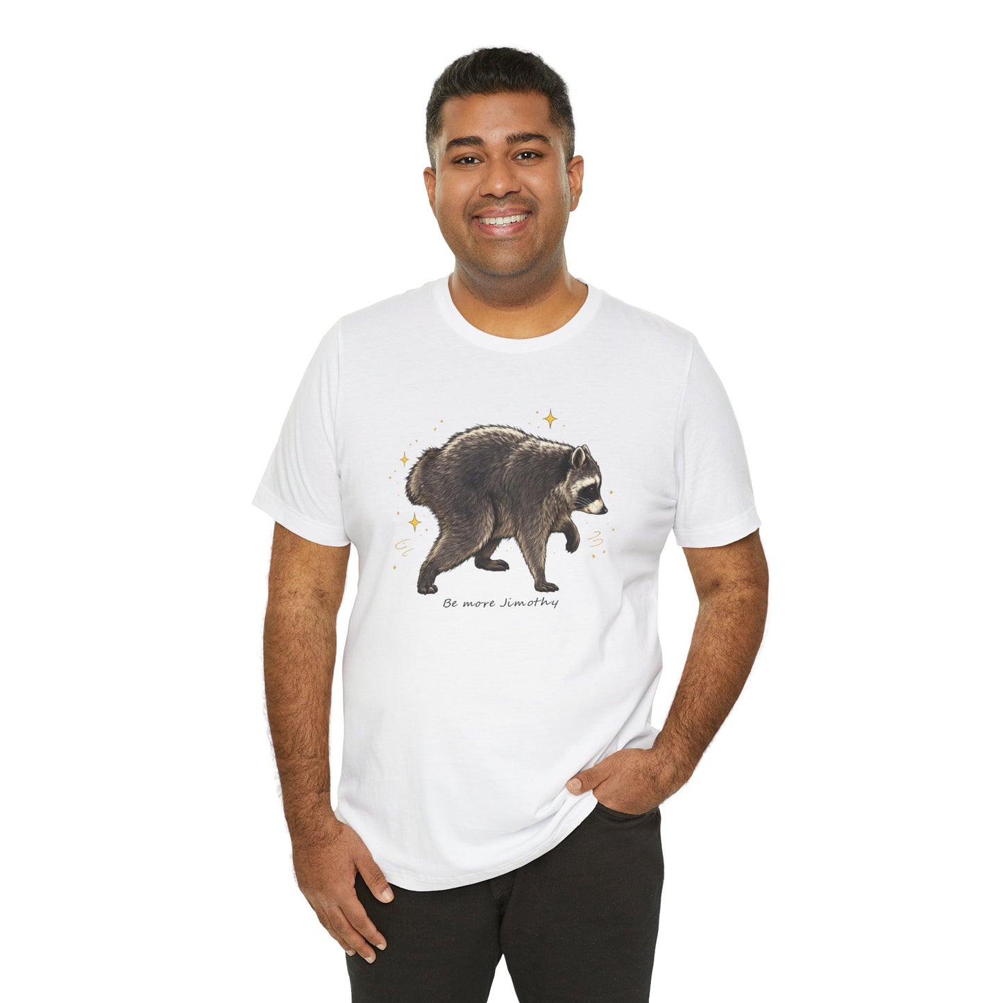 Be more Jimothy Tee