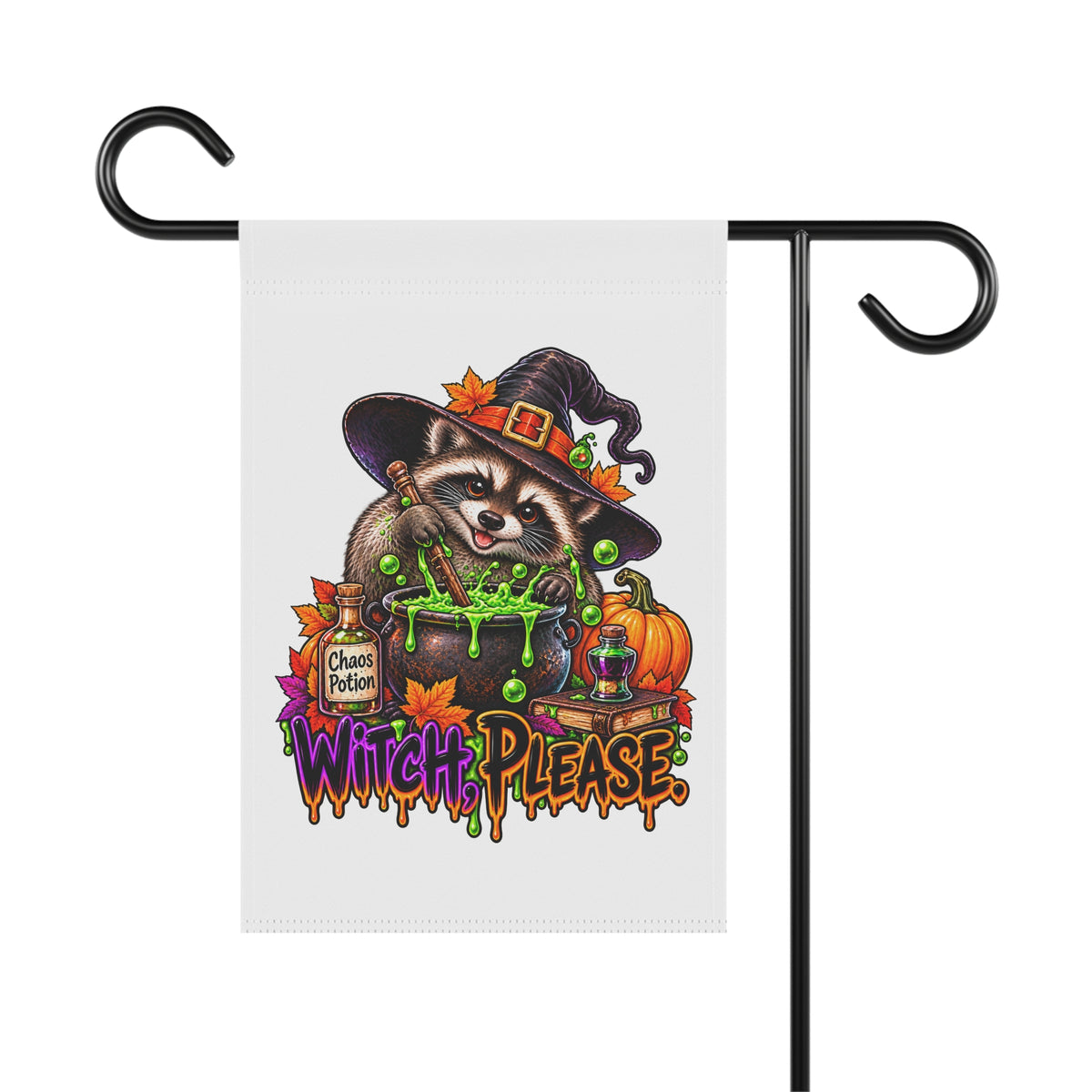 Witch, Please. Raccoon Garden Flag