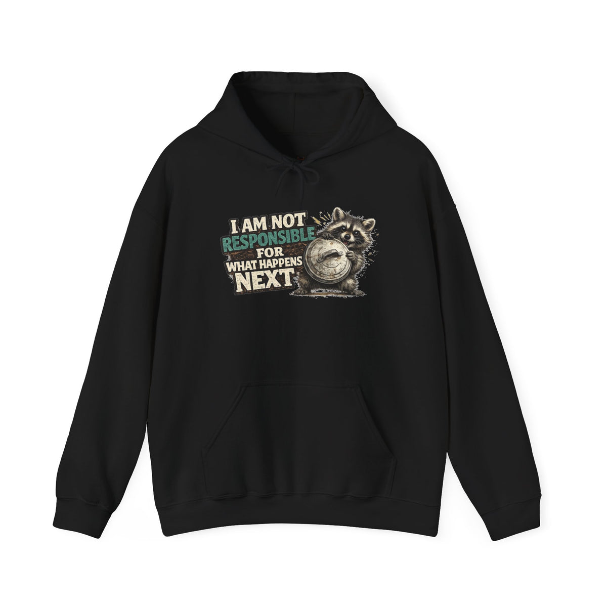 Not Responsible Raccoon Hooded Sweatshirt