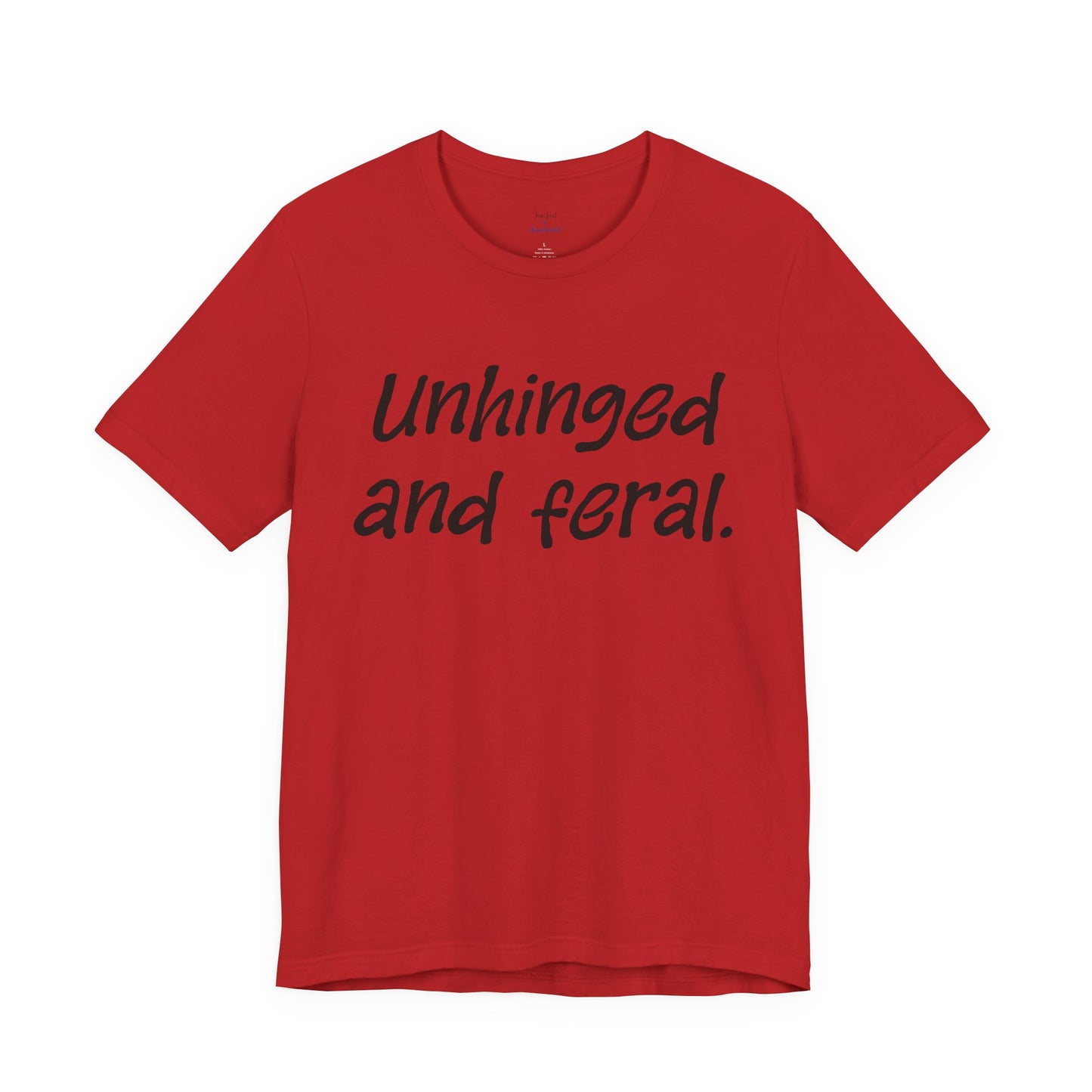Unhinged Tee