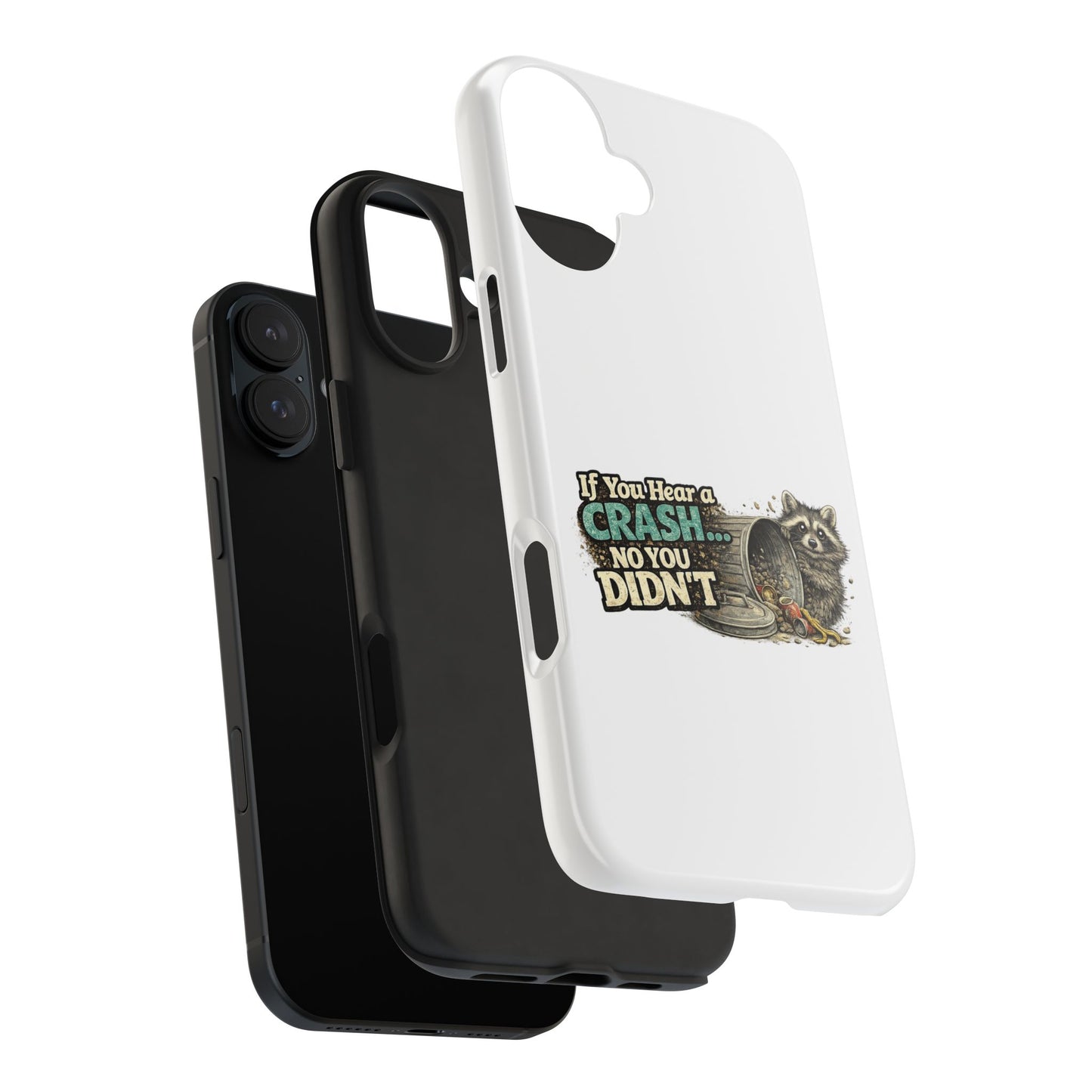 No You Didn't Raccoon Phone Case — Tough & Cute Protective Phone Cover