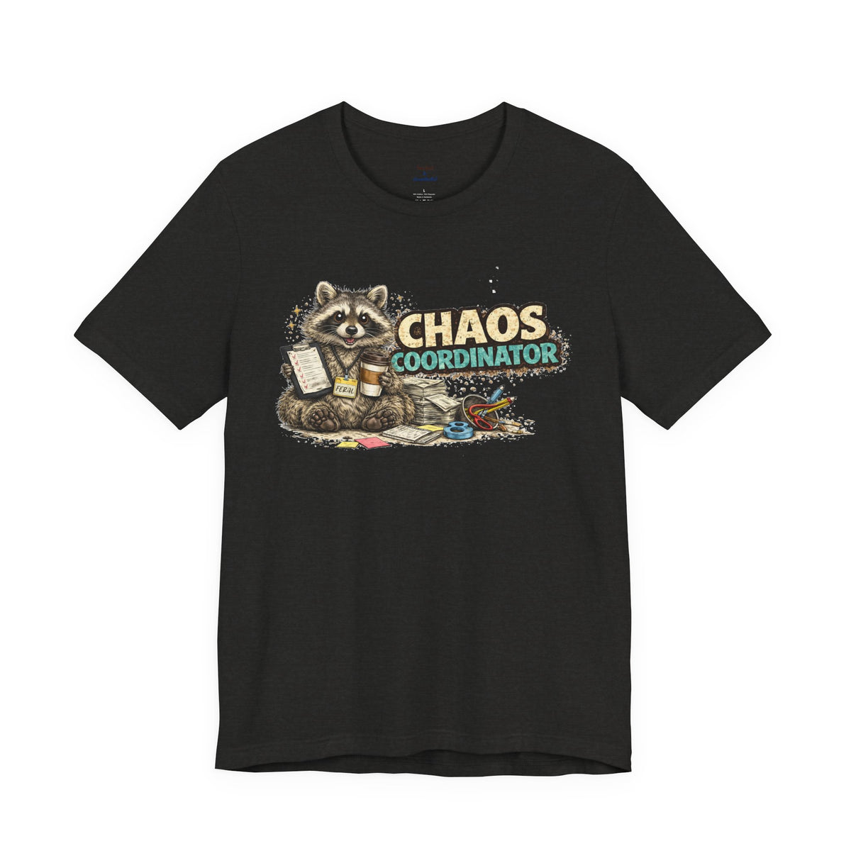 Chaos Coordinator T-Shirt