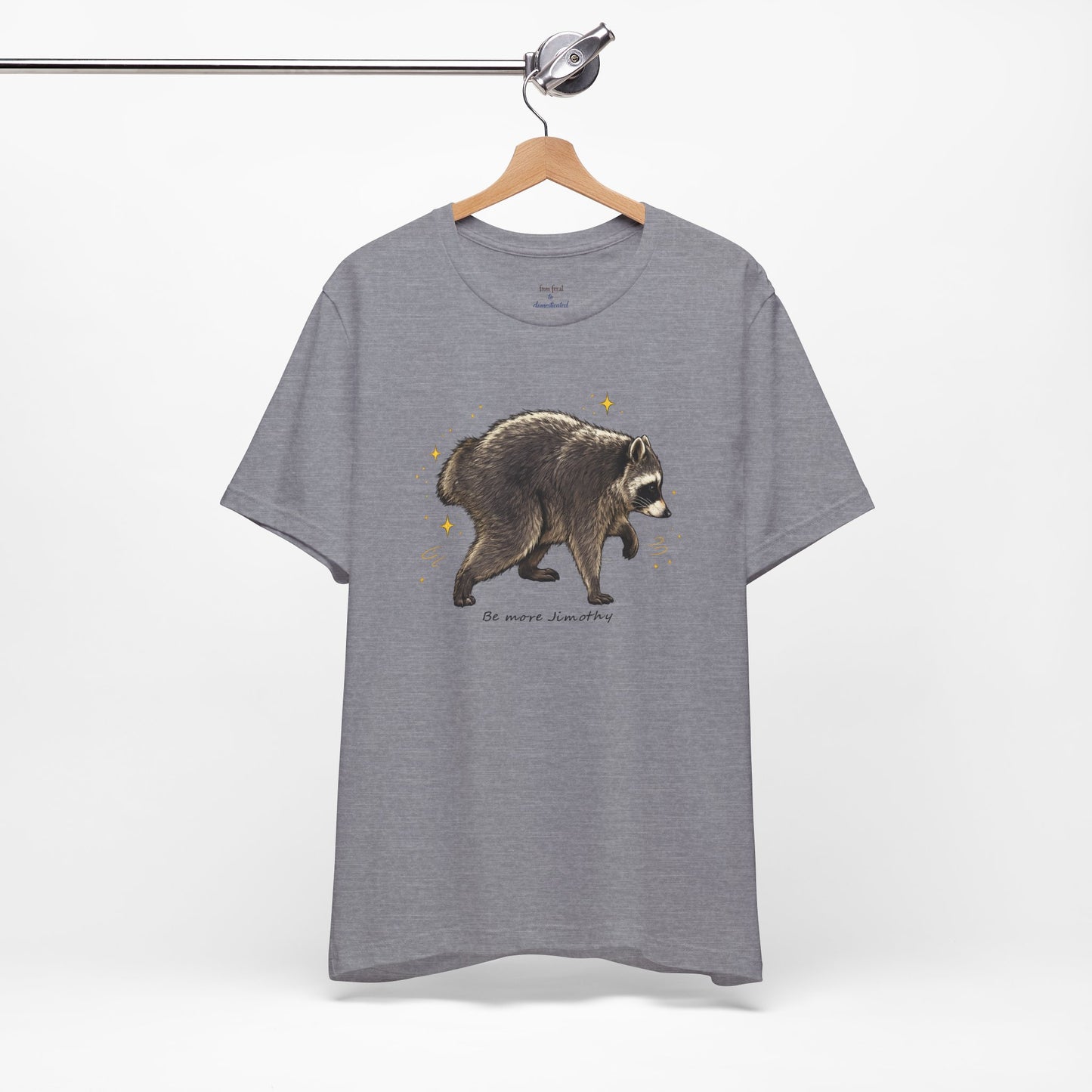 Be more Jimothy Tee