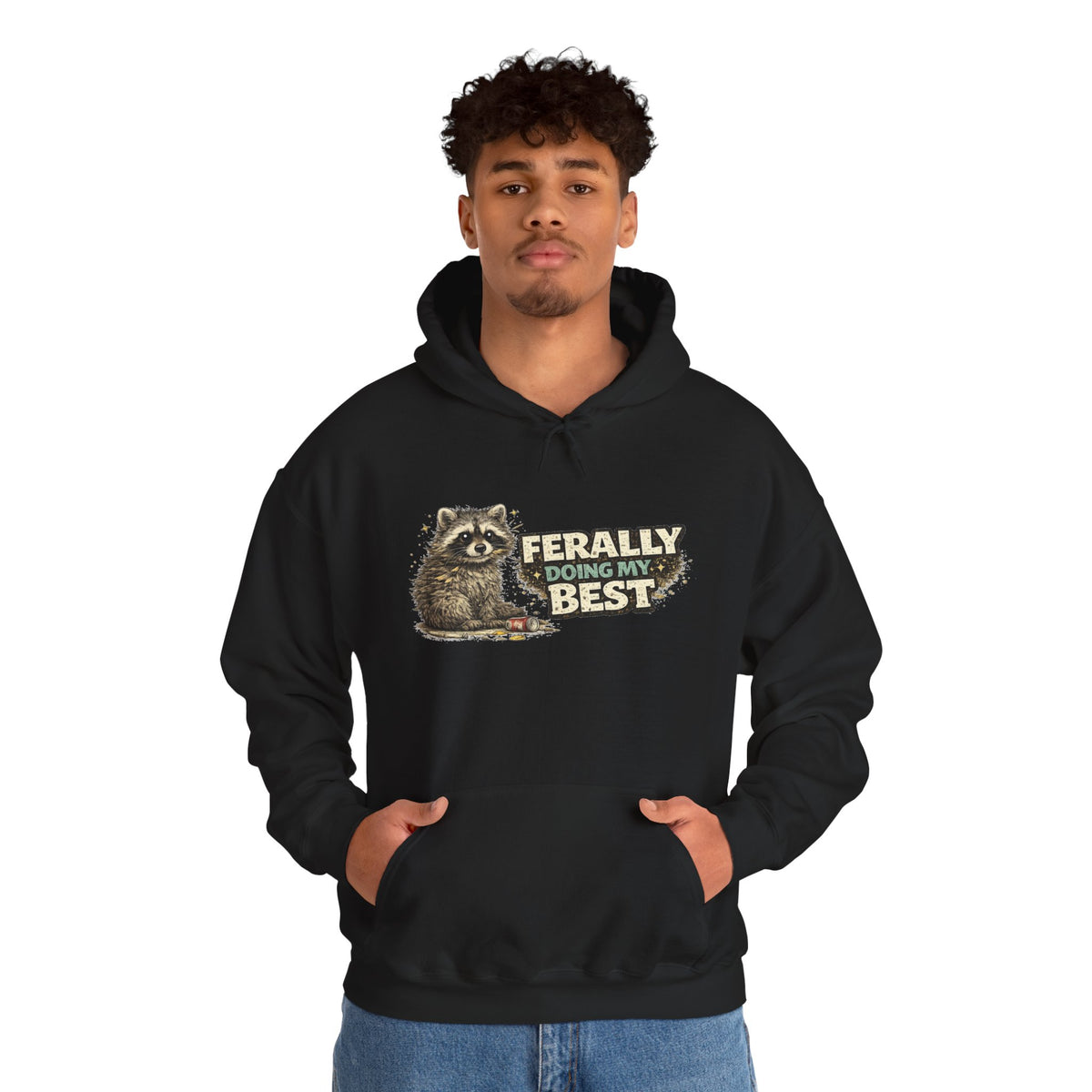 Raccoon "Ferally Doing My Best" Hooded Sweatshirt