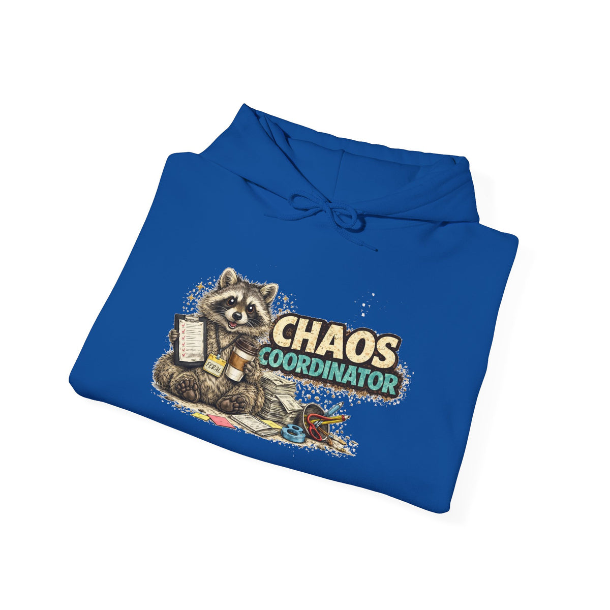 Chaos Coordinator Hooded Sweatshirt