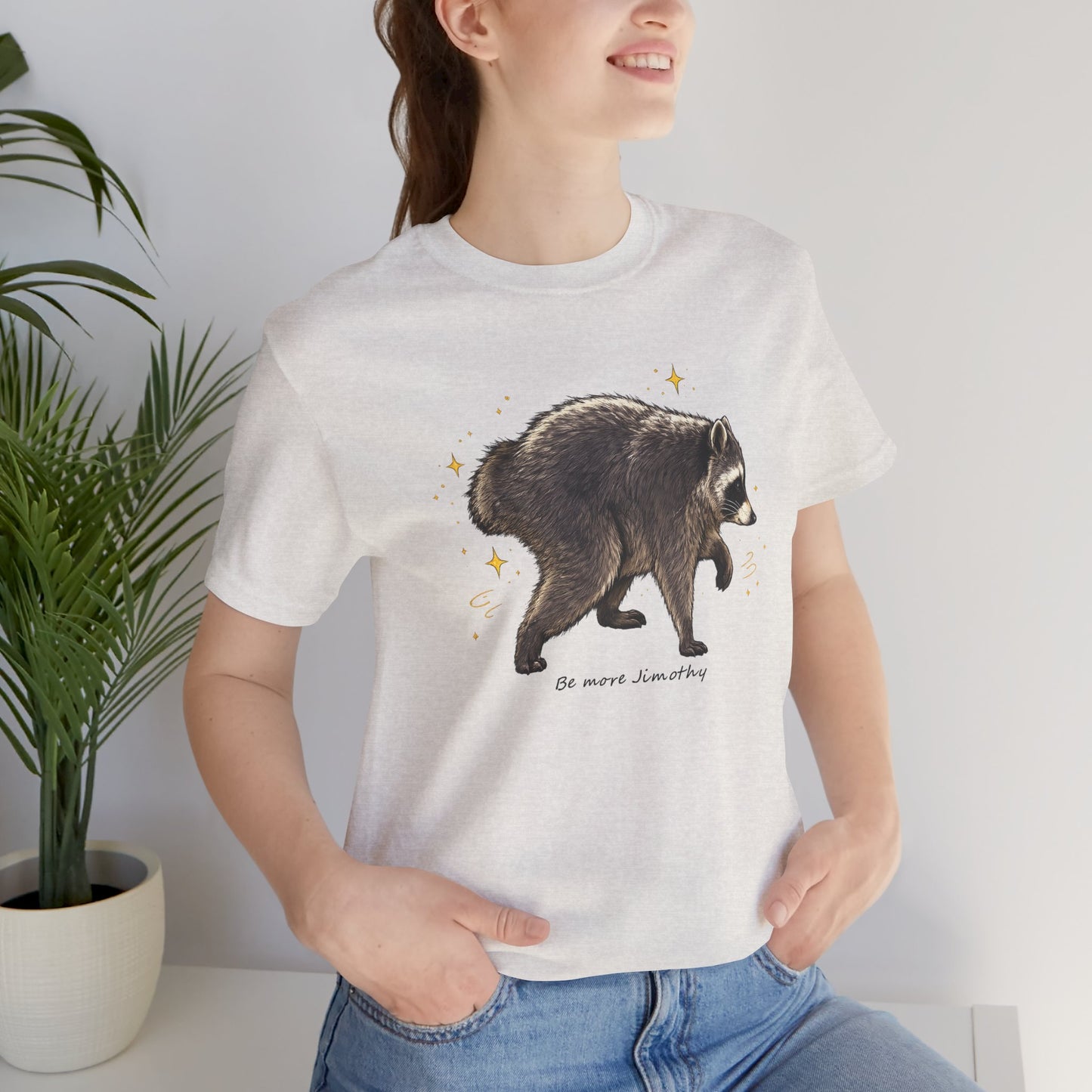 Be more Jimothy Tee