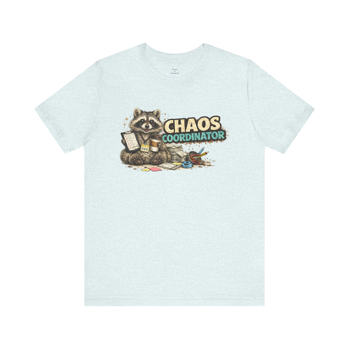 Chaos Coordinator T-Shirt