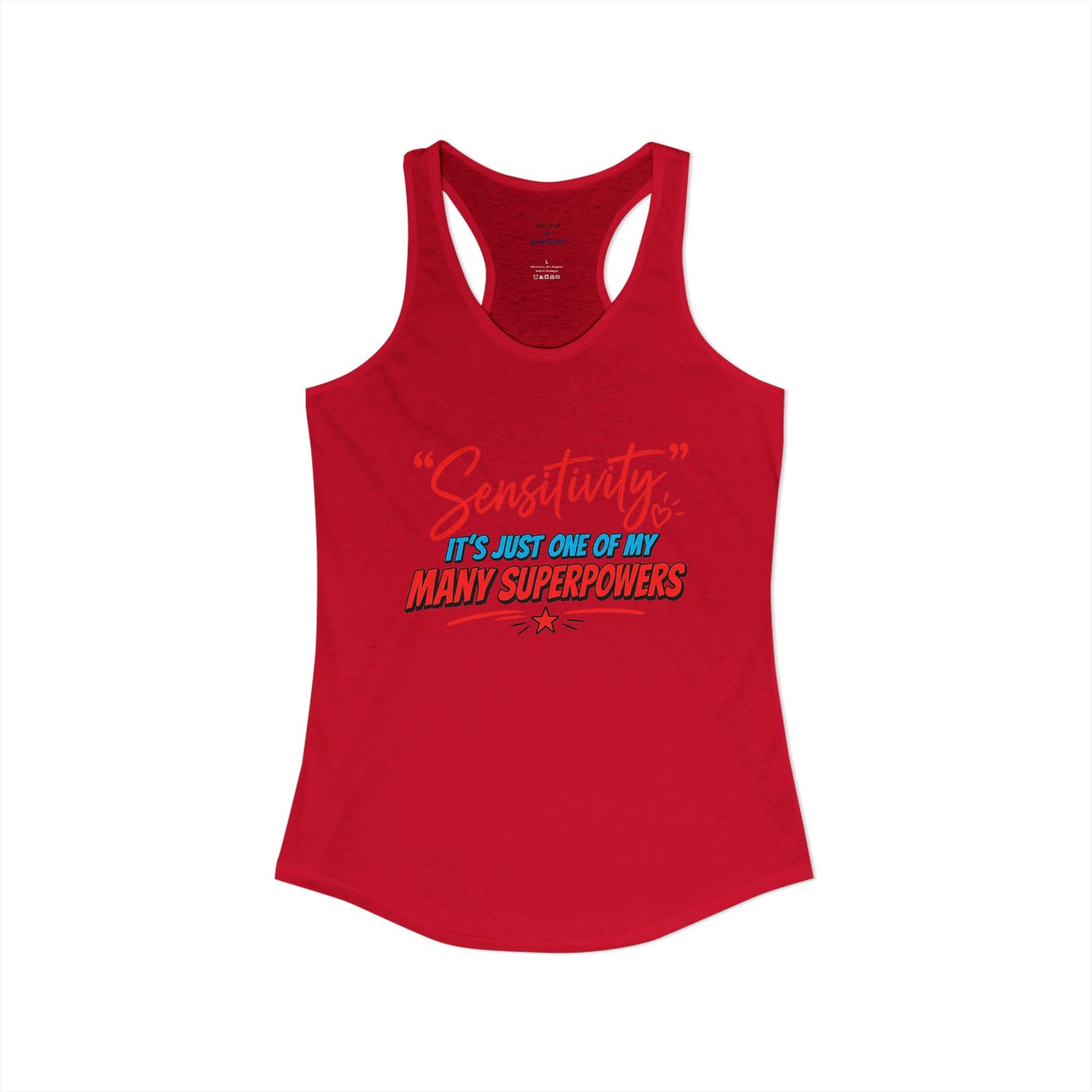 Sensitivity Superpower Racerback Tank