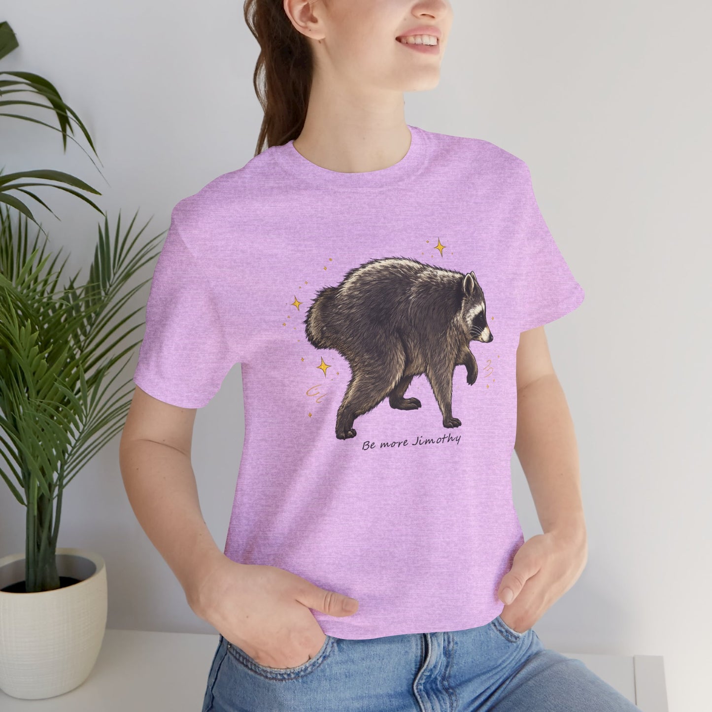 Be more Jimothy Tee