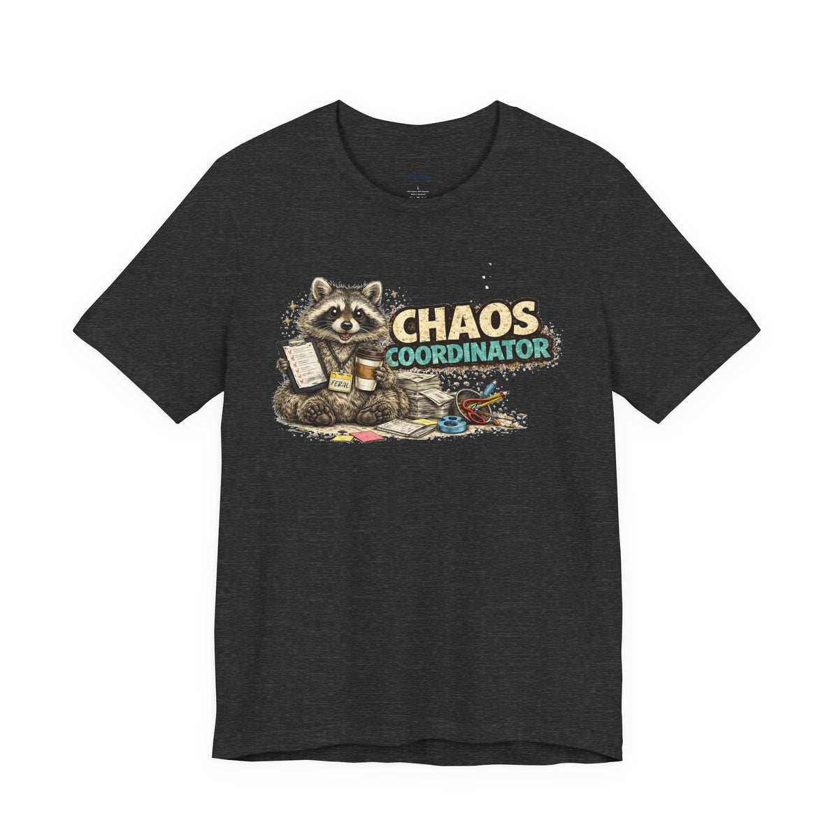 Chaos Coordinator T-Shirt