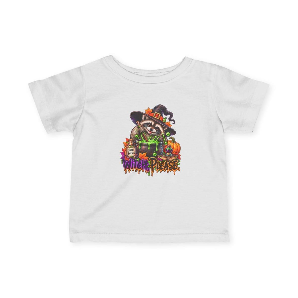 Witch, Please. Raccoon Infant Tee
