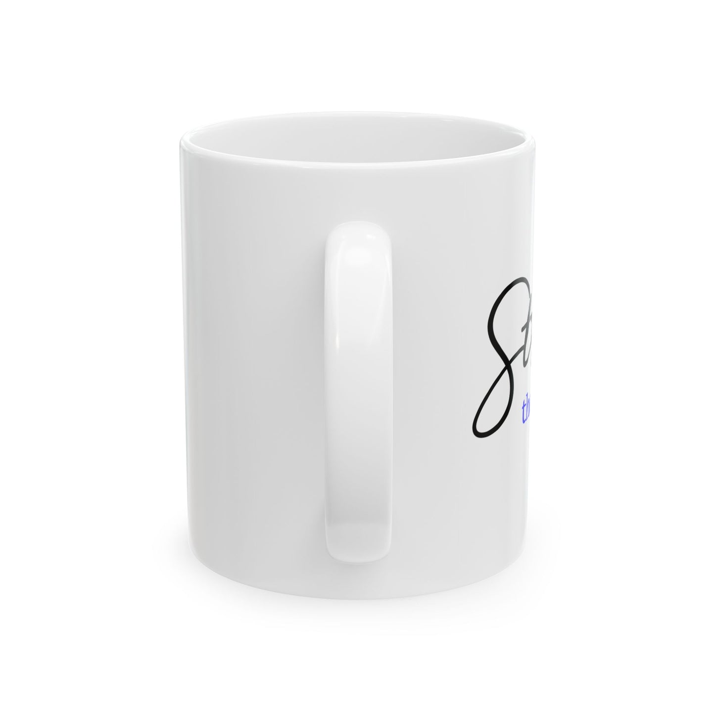 "Stronger" Ceramic Mug  (11oz & 15oz)