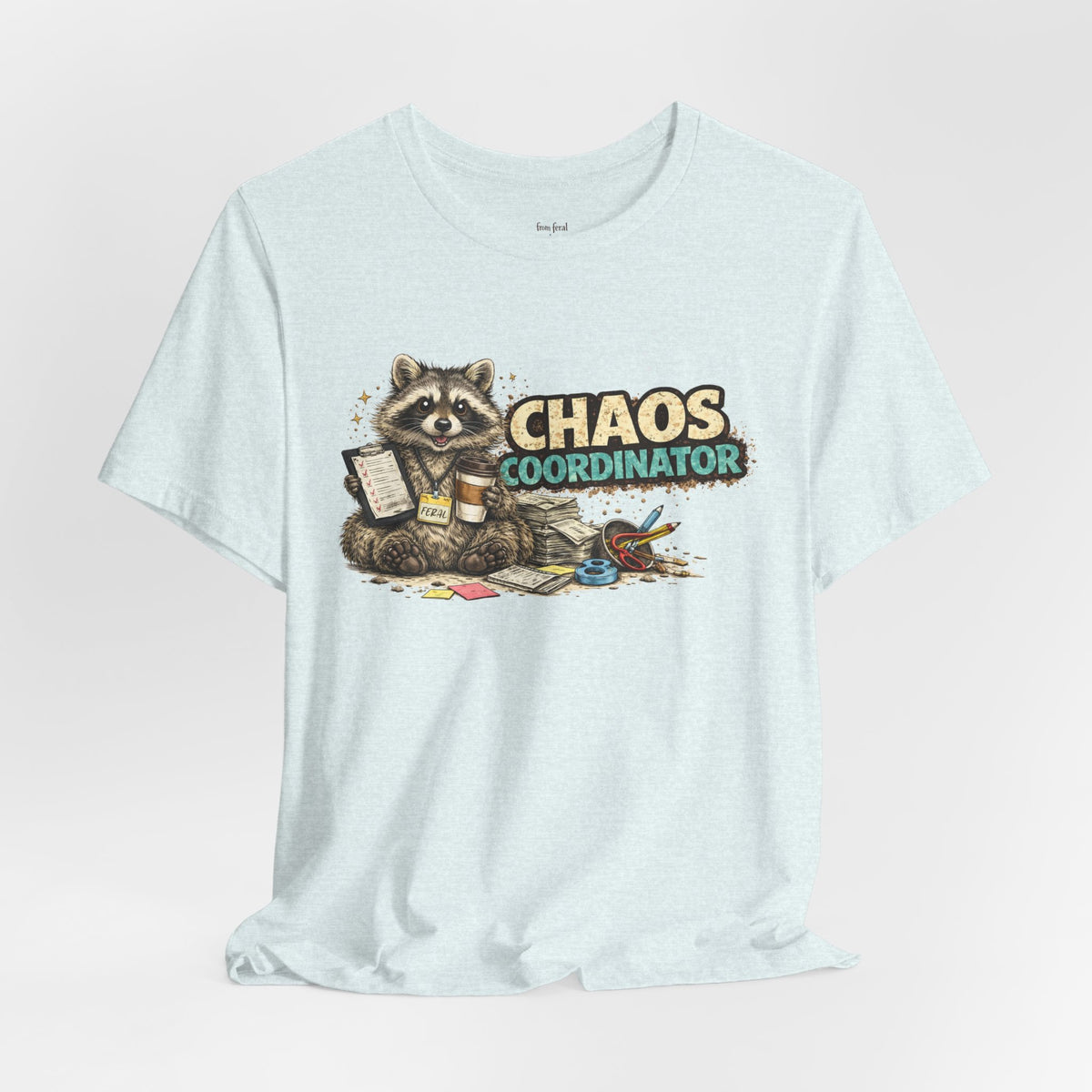 Chaos Coordinator T-Shirt
