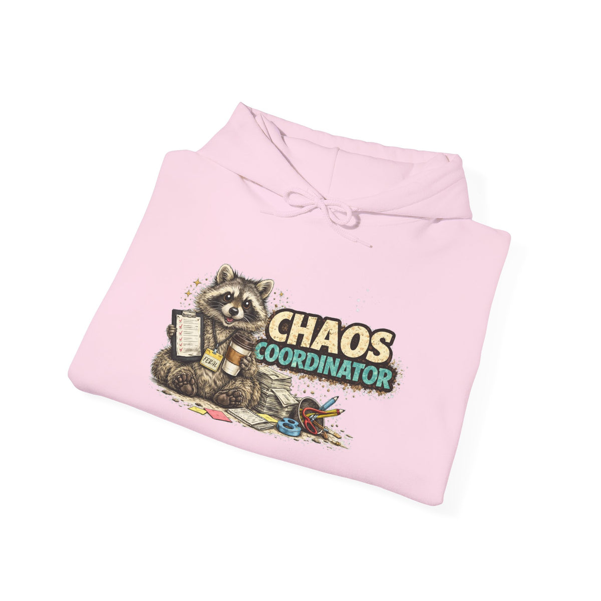 Chaos Coordinator Hooded Sweatshirt