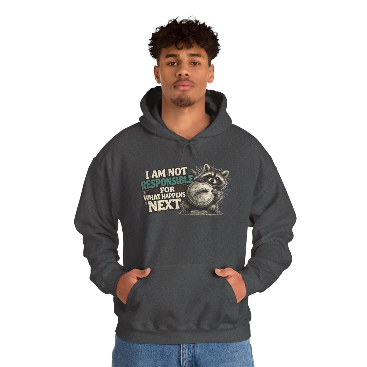 Not Responsible Raccoon Hooded Sweatshirt