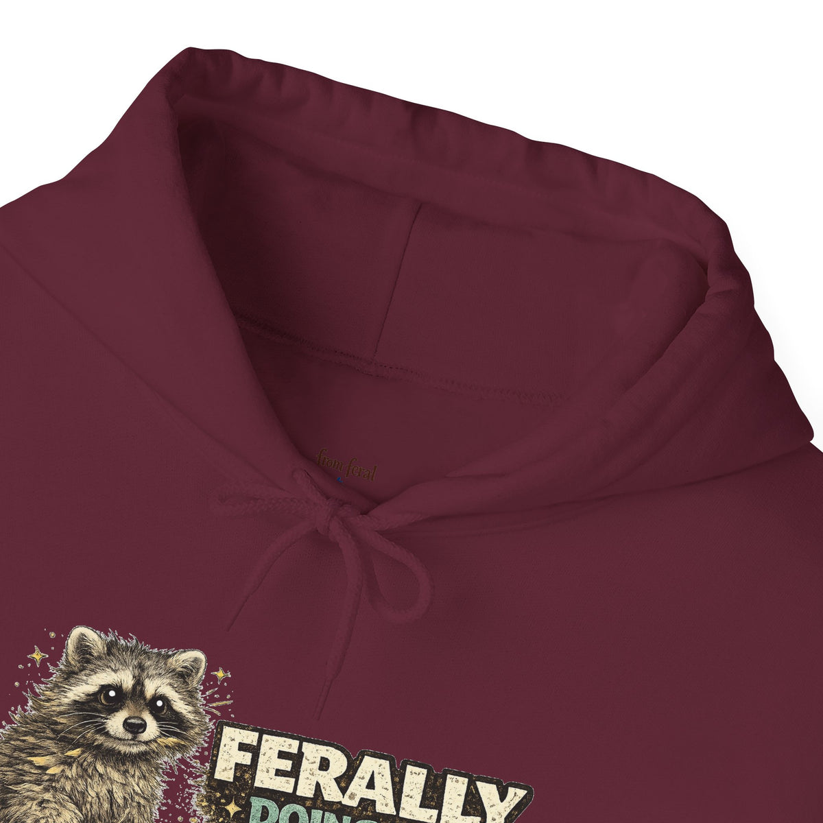Raccoon "Ferally Doing My Best" Hooded Sweatshirt