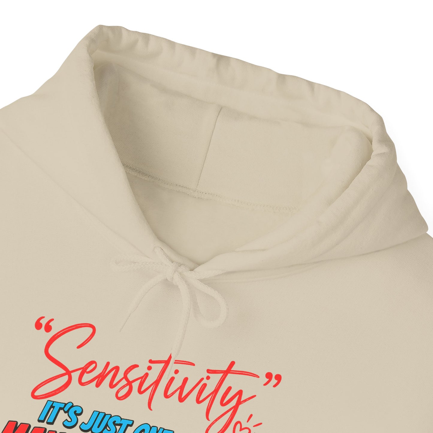 Sensitivity: It’s Just One of My Many Superpowers Hoodie