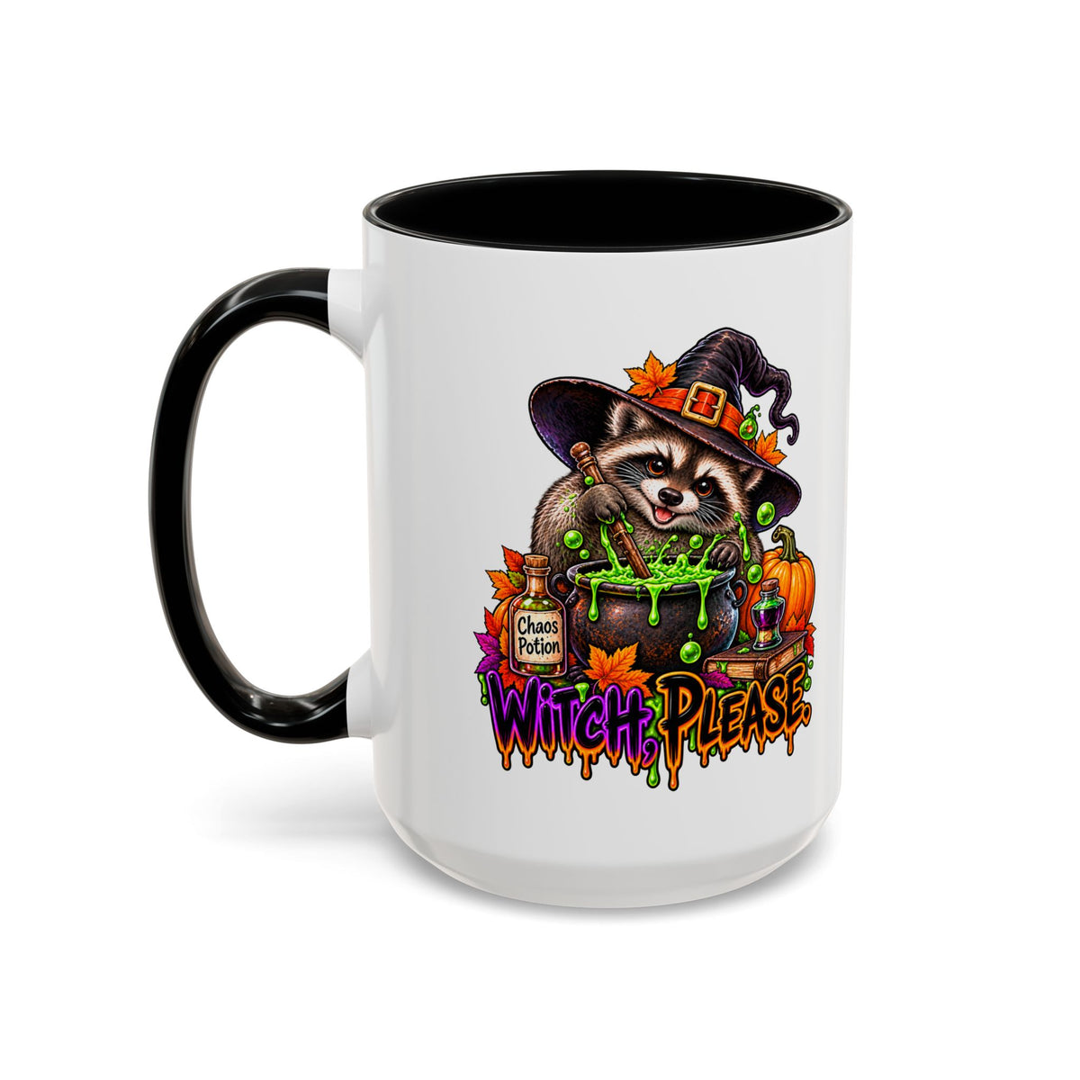 Witch, Please. Raccoon Coffee Mug  (11/15oz)