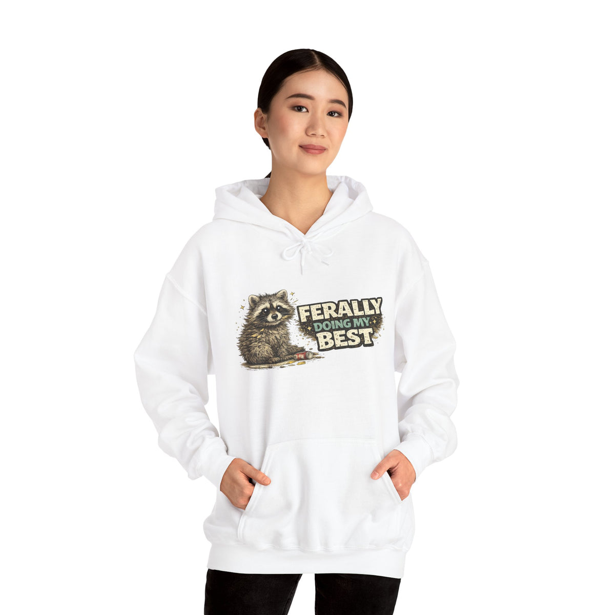 Raccoon "Ferally Doing My Best" Hooded Sweatshirt