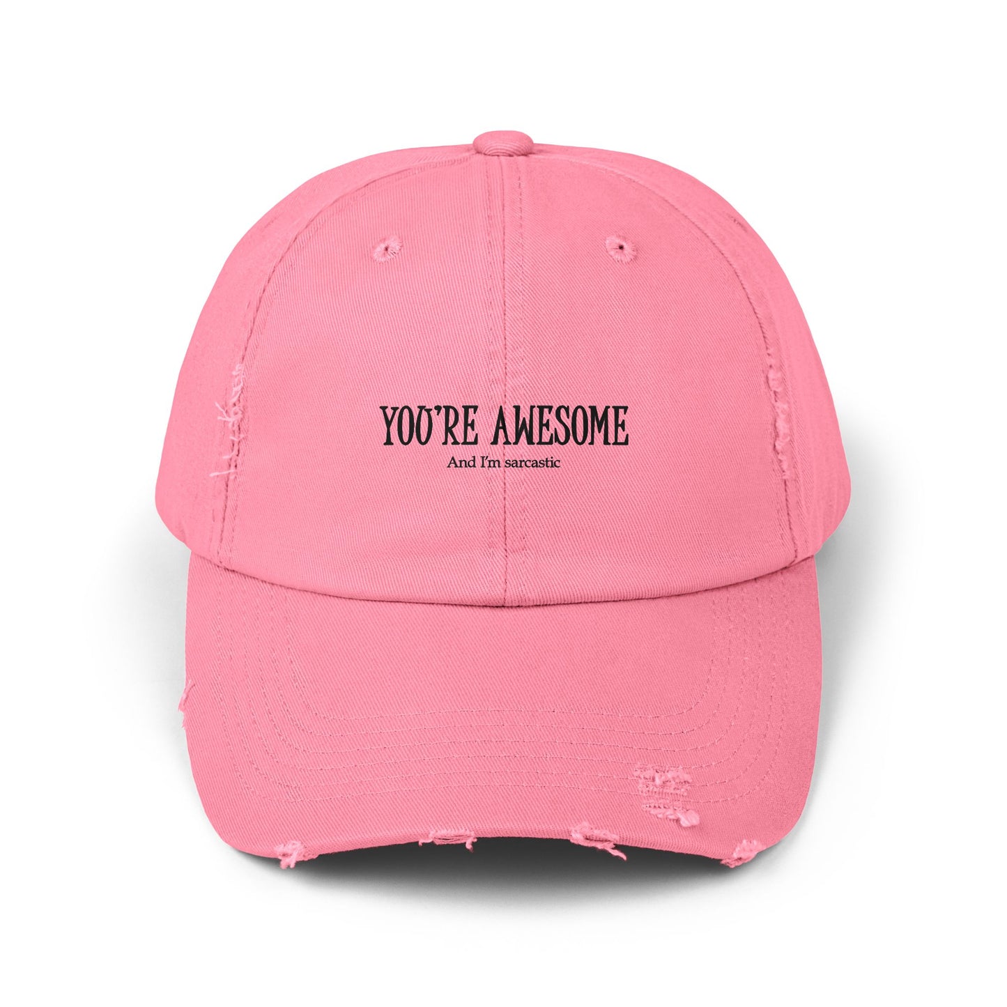 "You're Awesome" Distressed Cap —  Funny Truth Hat