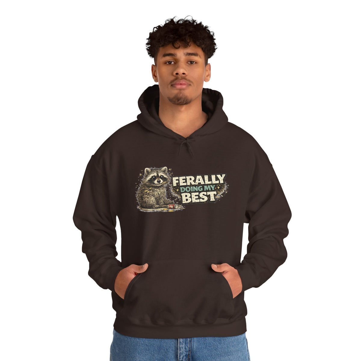 Raccoon "Ferally Doing My Best" Hooded Sweatshirt