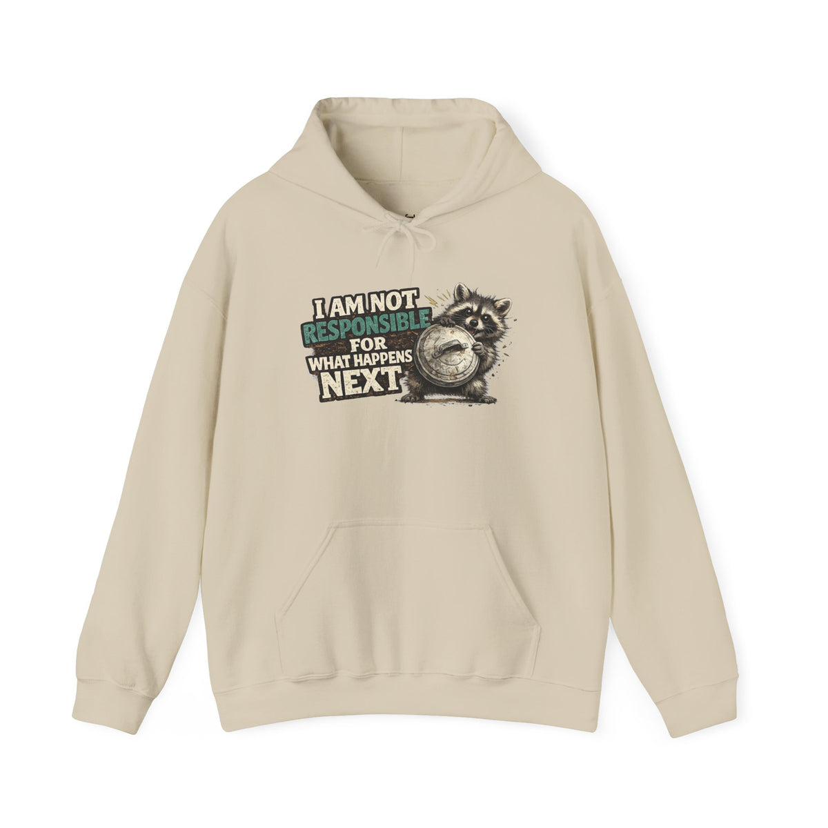 Not Responsible Raccoon Hooded Sweatshirt