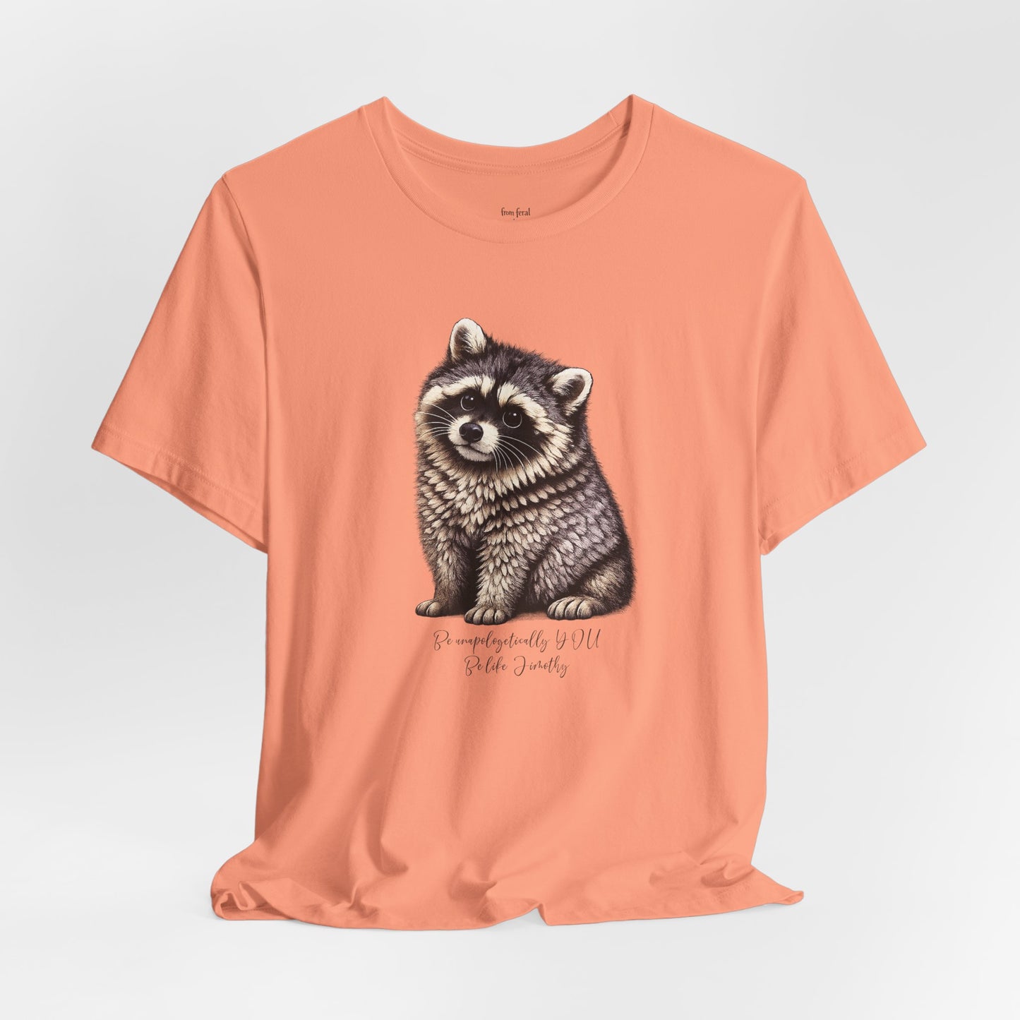 Unapologetically Jimothy Raccoon Tee