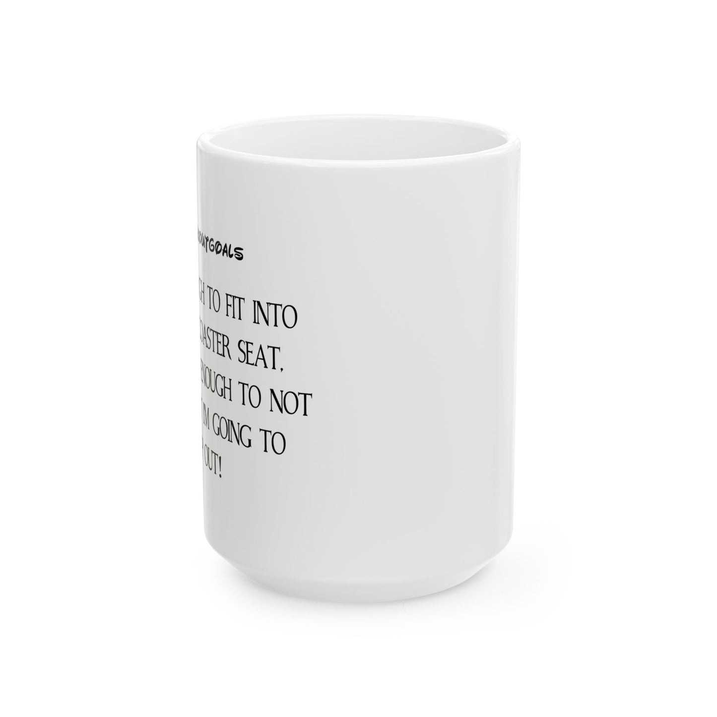 "Workout Goals" Ceramic Mug  (11oz & 15oz)