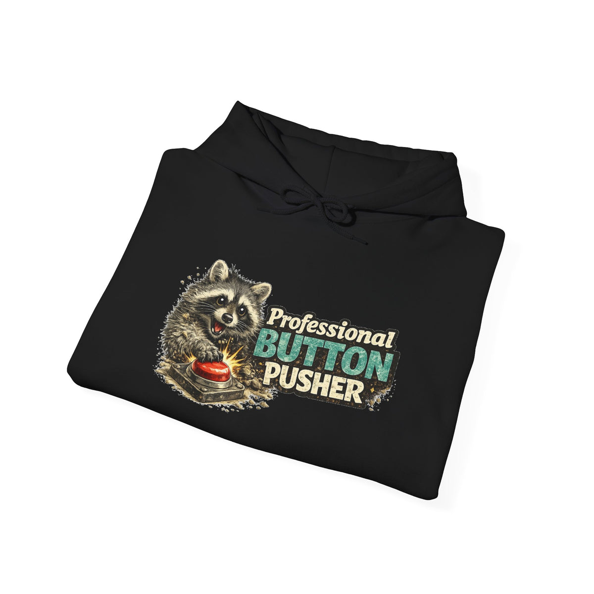 Raccoon "Button Pusher" Hooded Sweatshirt