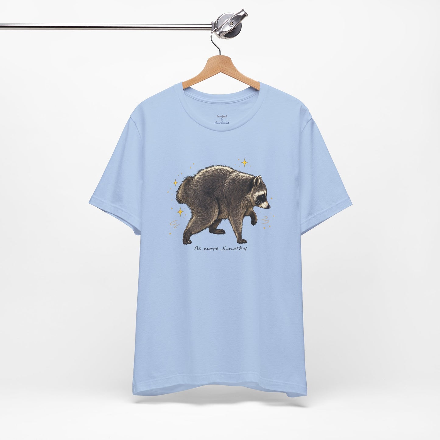 Be more Jimothy Tee