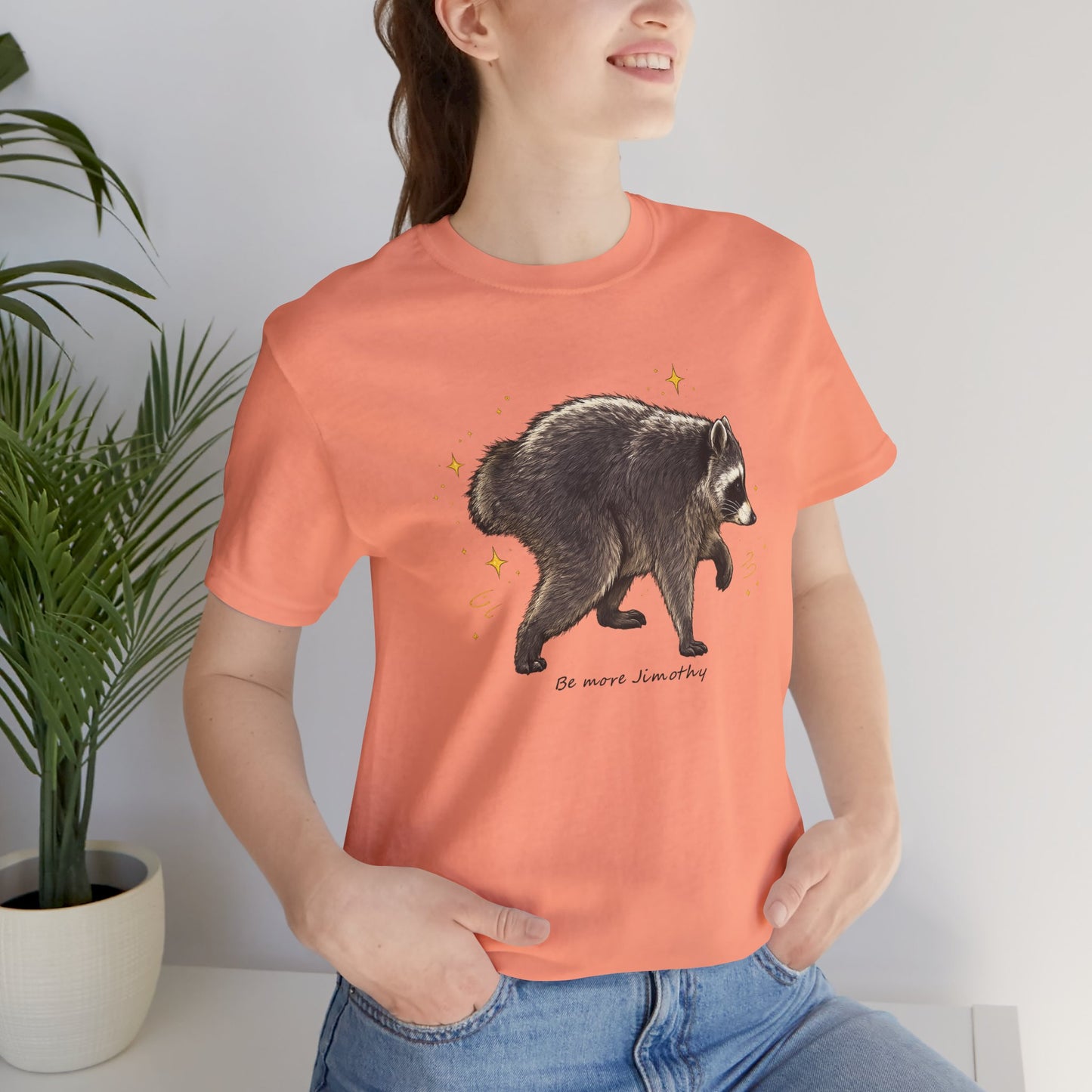 Be more Jimothy Tee