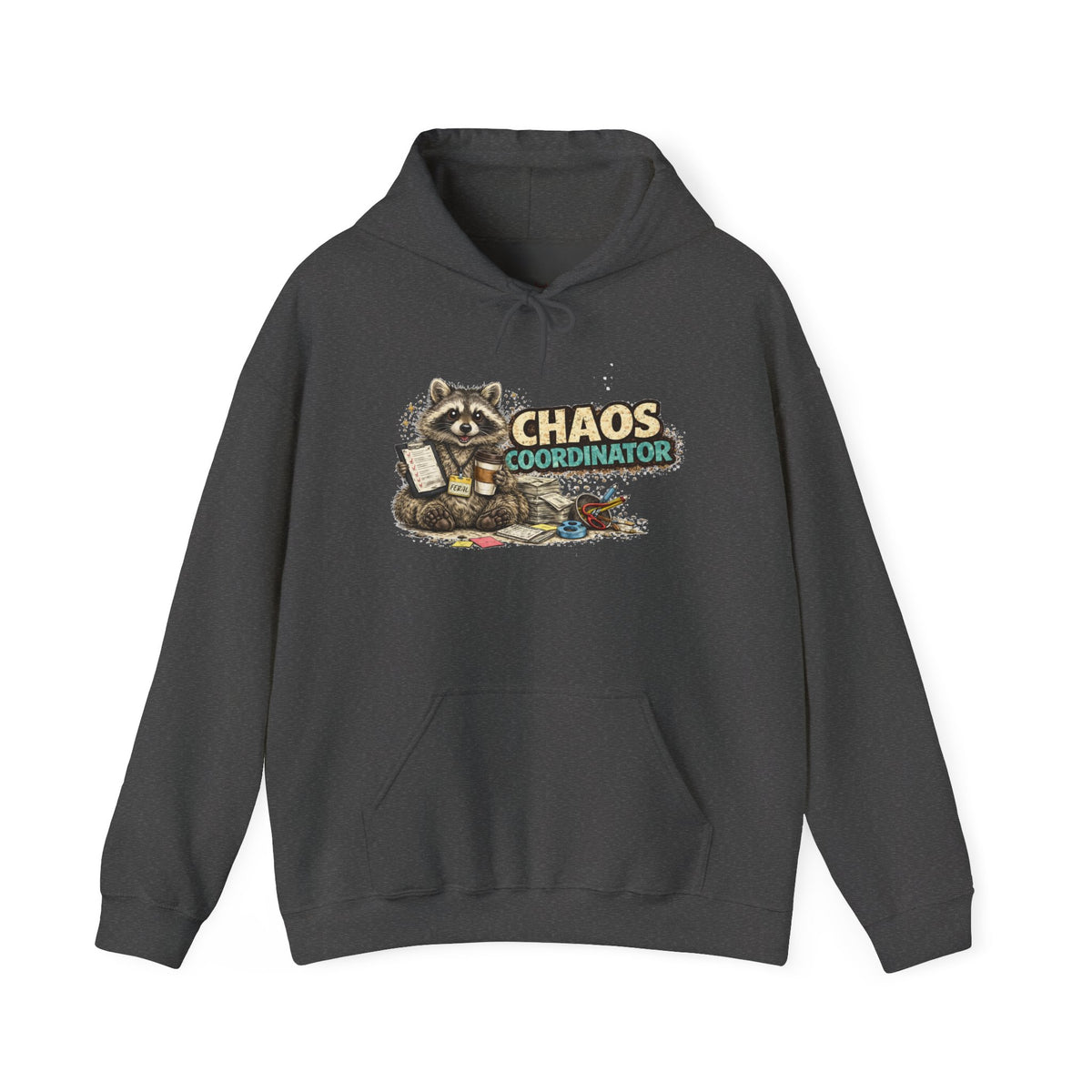 Chaos Coordinator Hooded Sweatshirt