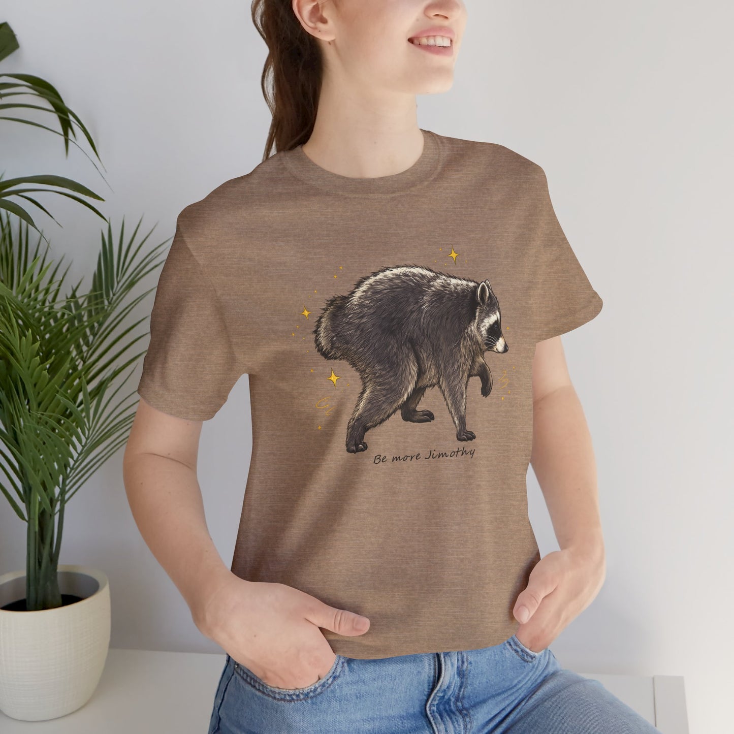 Be more Jimothy Tee