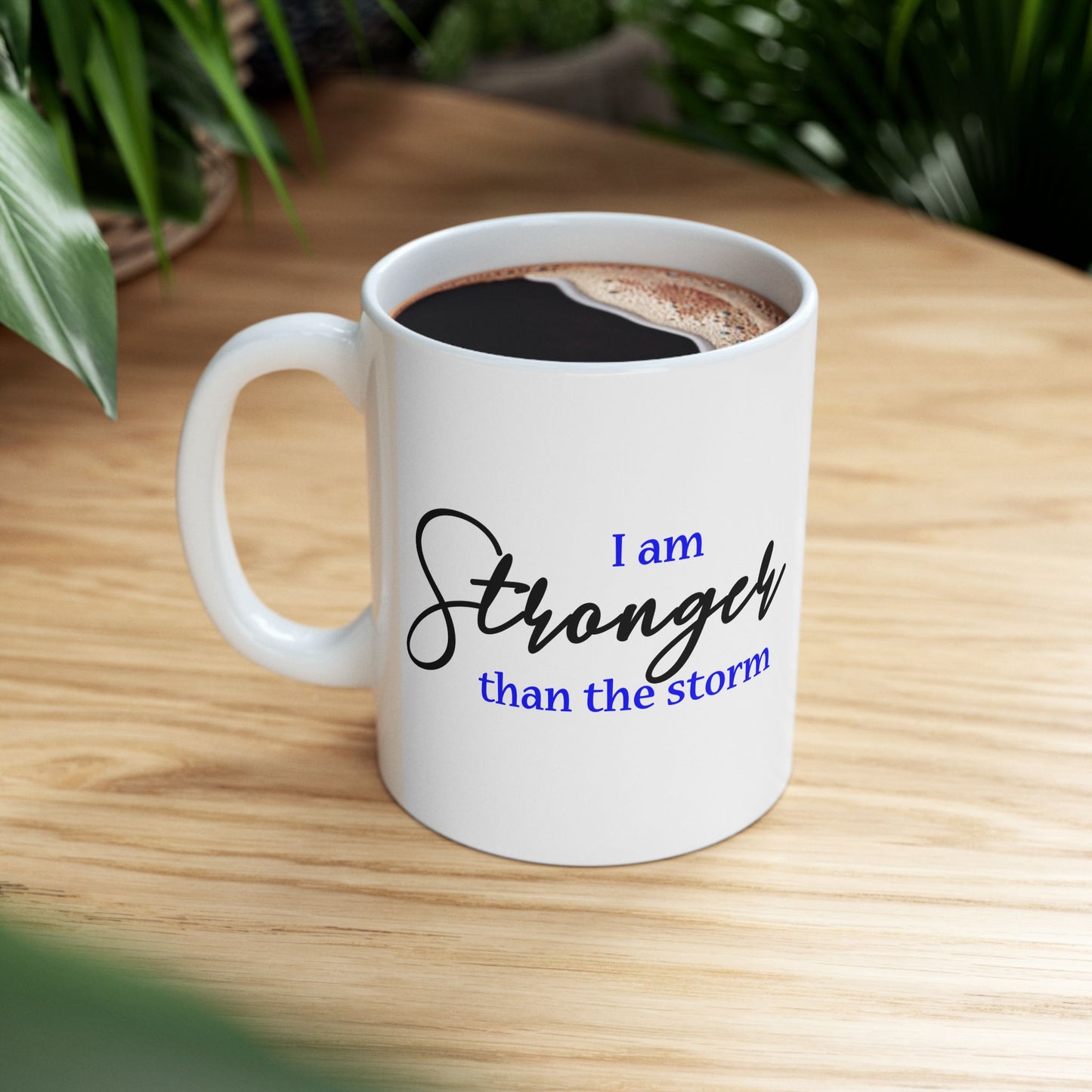 "Stronger" Ceramic Mug  (11oz & 15oz)