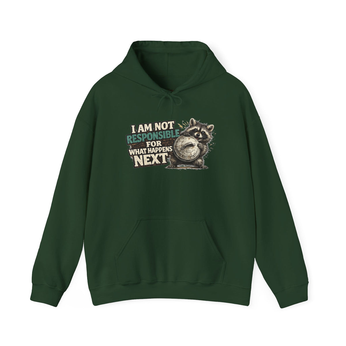 Not Responsible Raccoon Hooded Sweatshirt