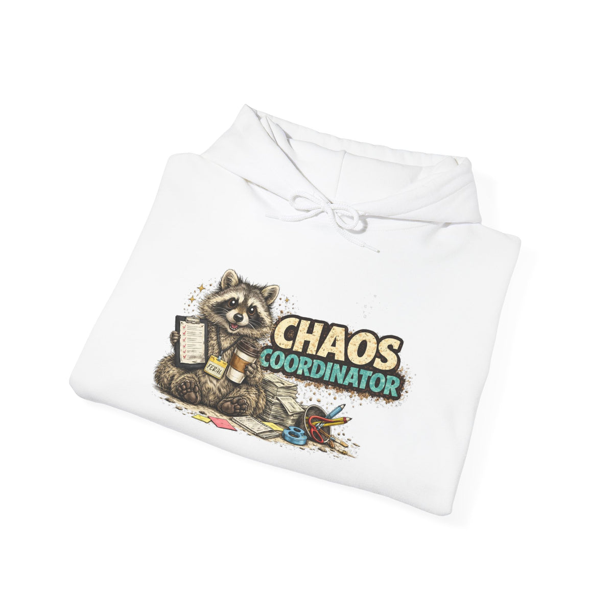 Chaos Coordinator Hooded Sweatshirt