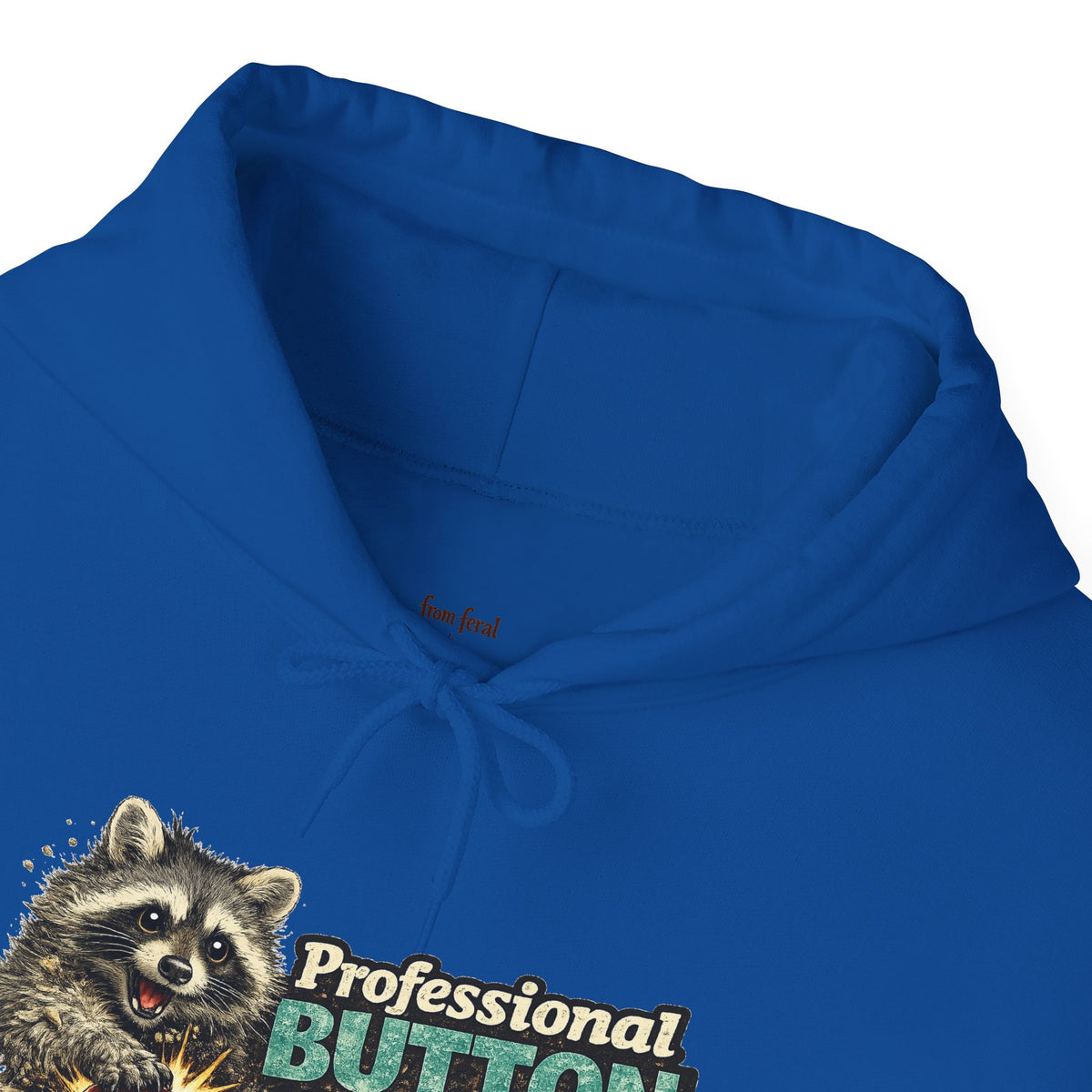 Raccoon "Button Pusher" Hooded Sweatshirt