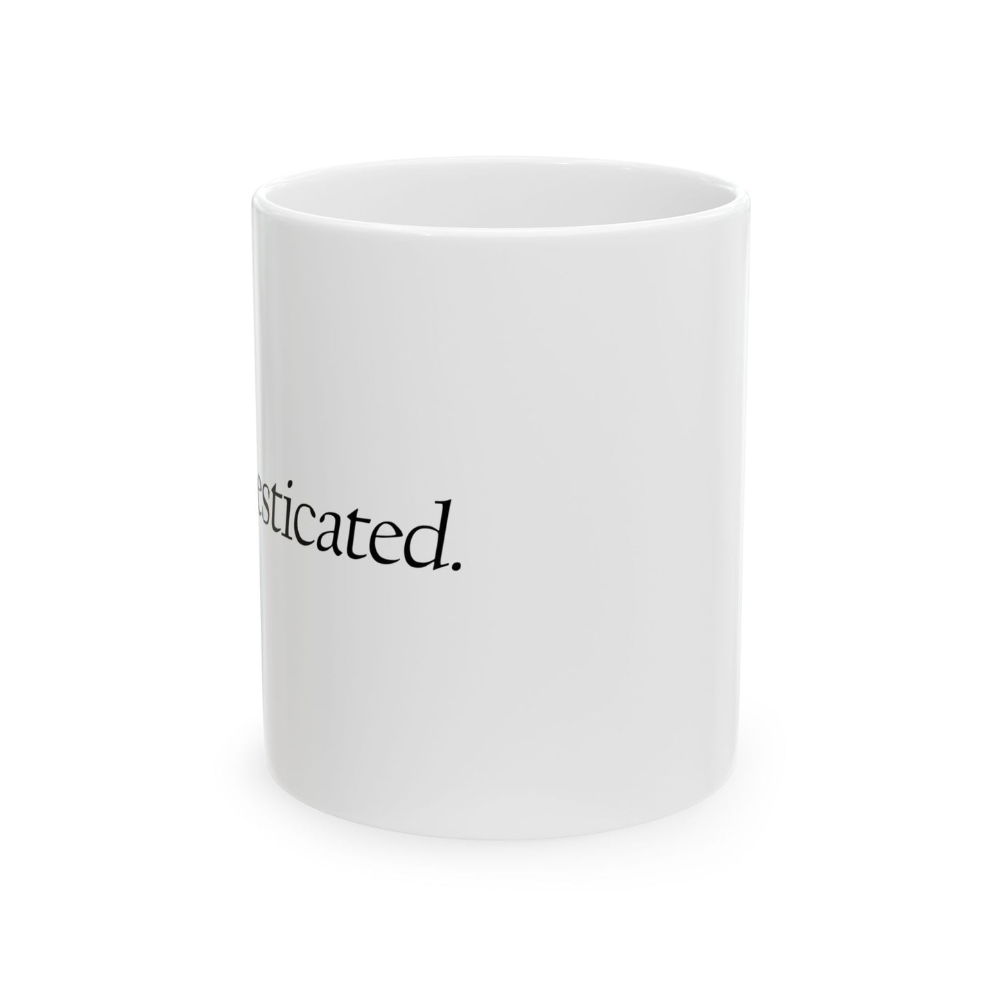 "Undomesticated" Ceramic Mug  (11oz & 15oz)