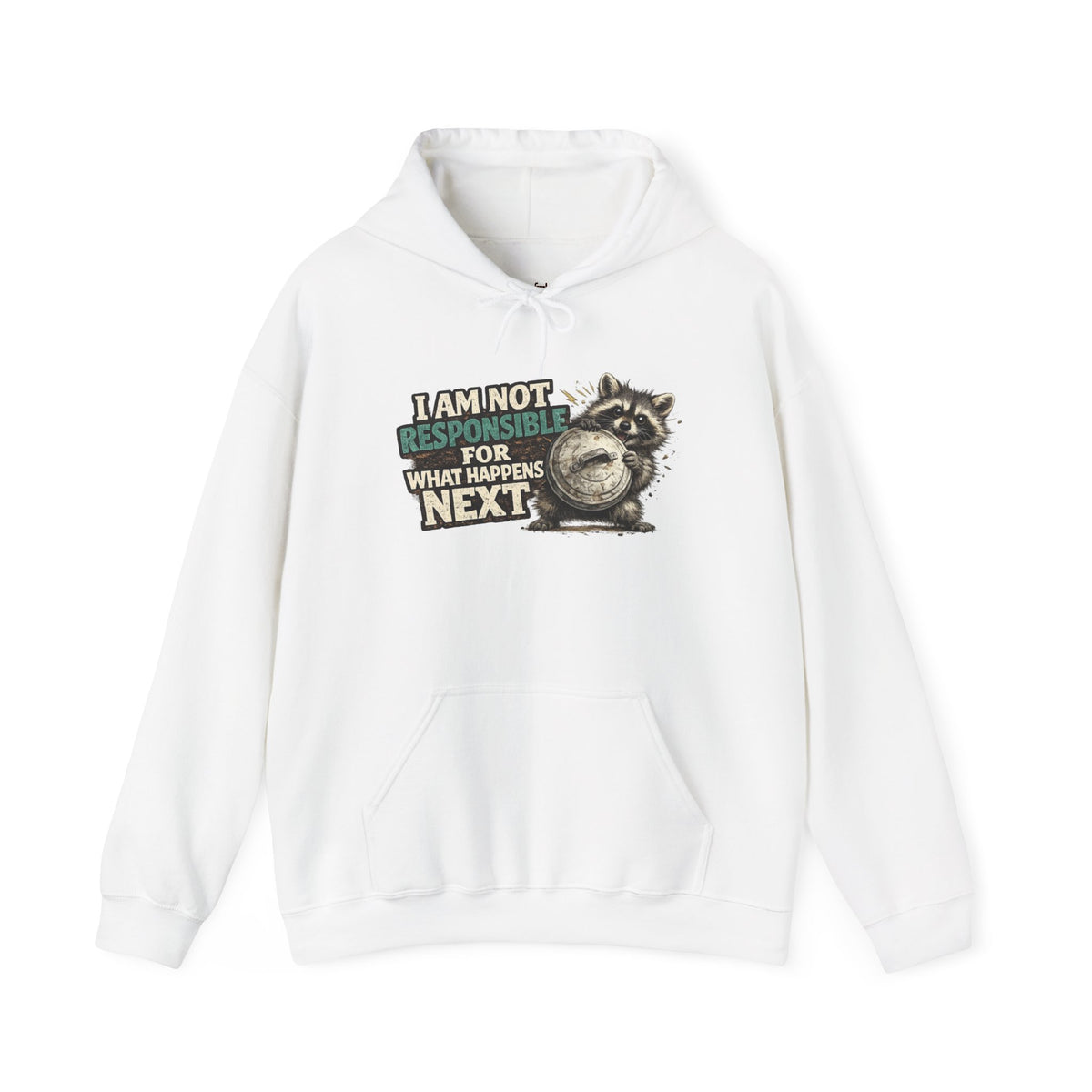 Not Responsible Raccoon Hooded Sweatshirt