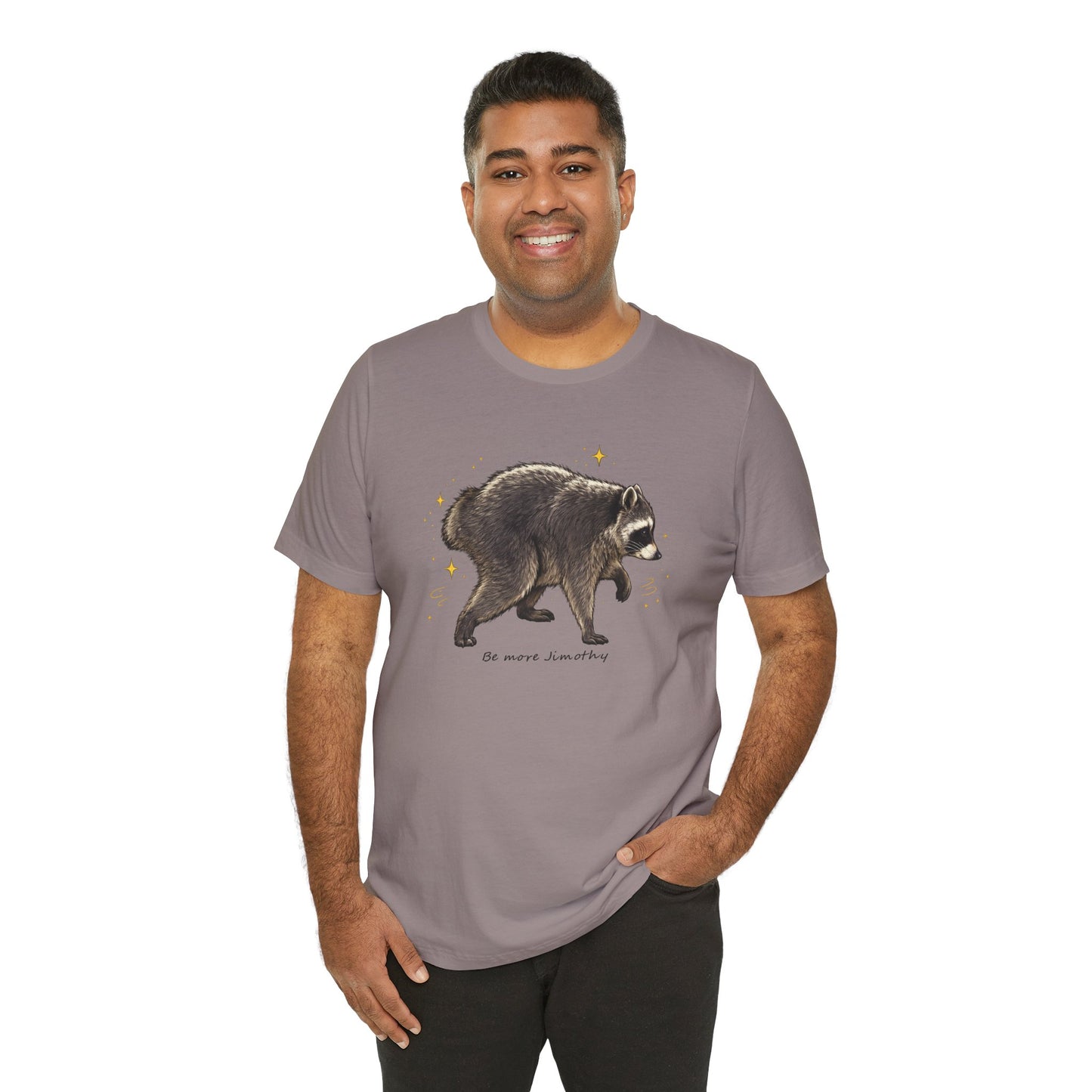 Be more Jimothy Tee